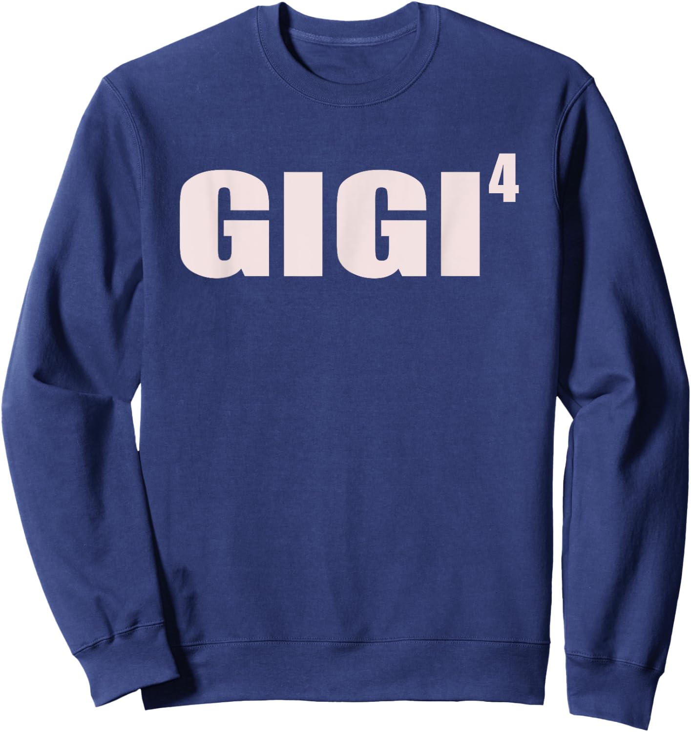 Gigi 4 Grandkids 4th Time Cubed Grandma Of Four Sweatshirt - Sweatshirt | Navy