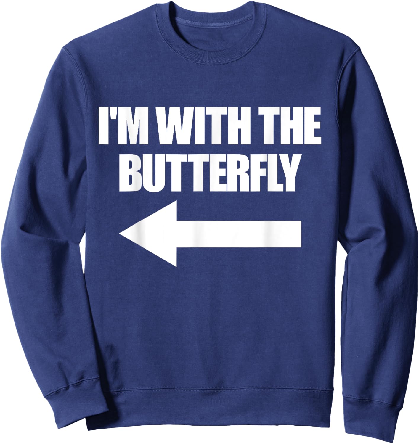 I'm With The Butterfly Halloween Matching Butterfly Costume Sweatshirt - Sweatshirt | Navy