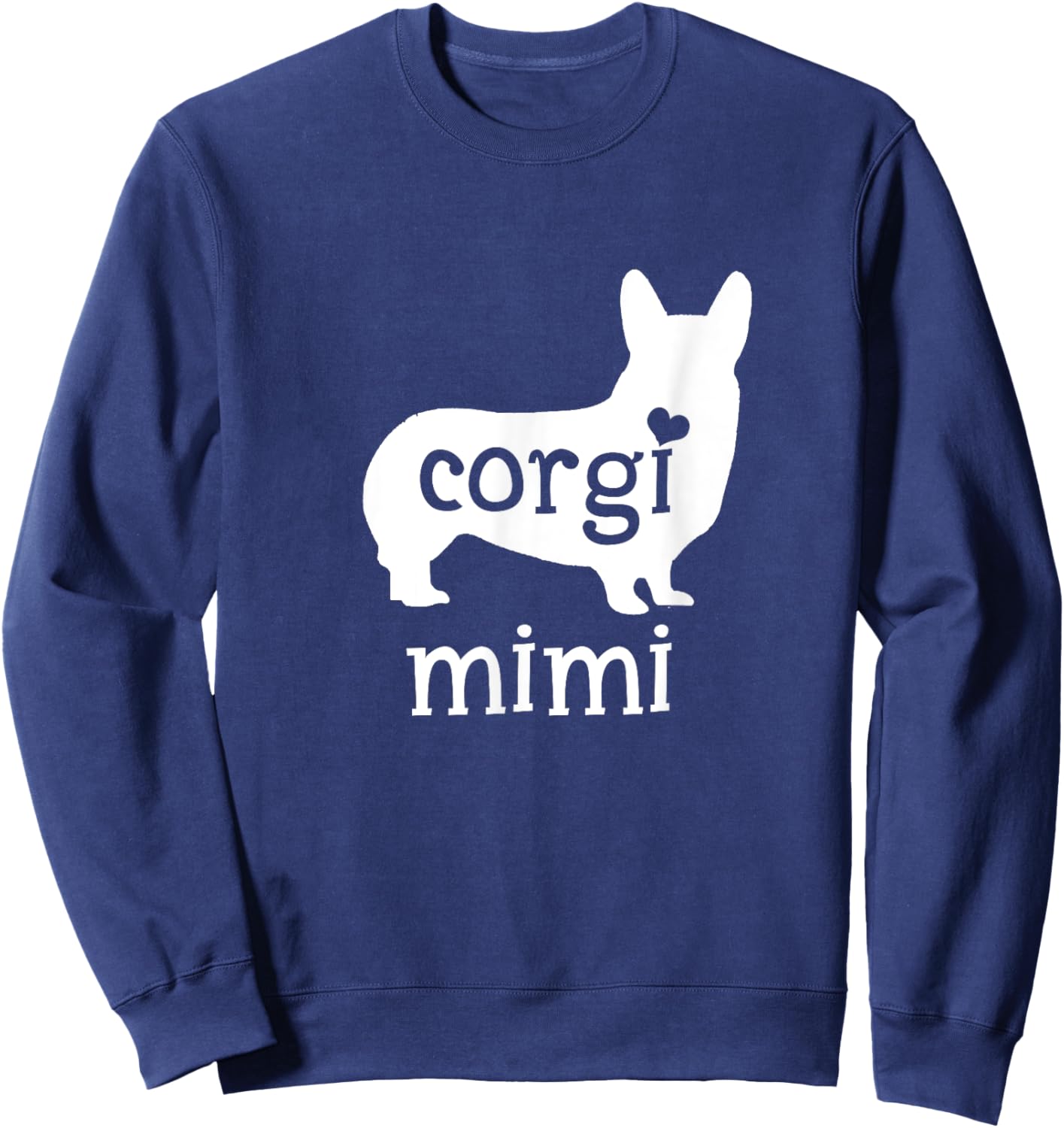 Corgi Mimi Shirt Corgi Grandma Dog Lover Mother's Day Gifts Sweatshirt - Sweatshirt | Navy