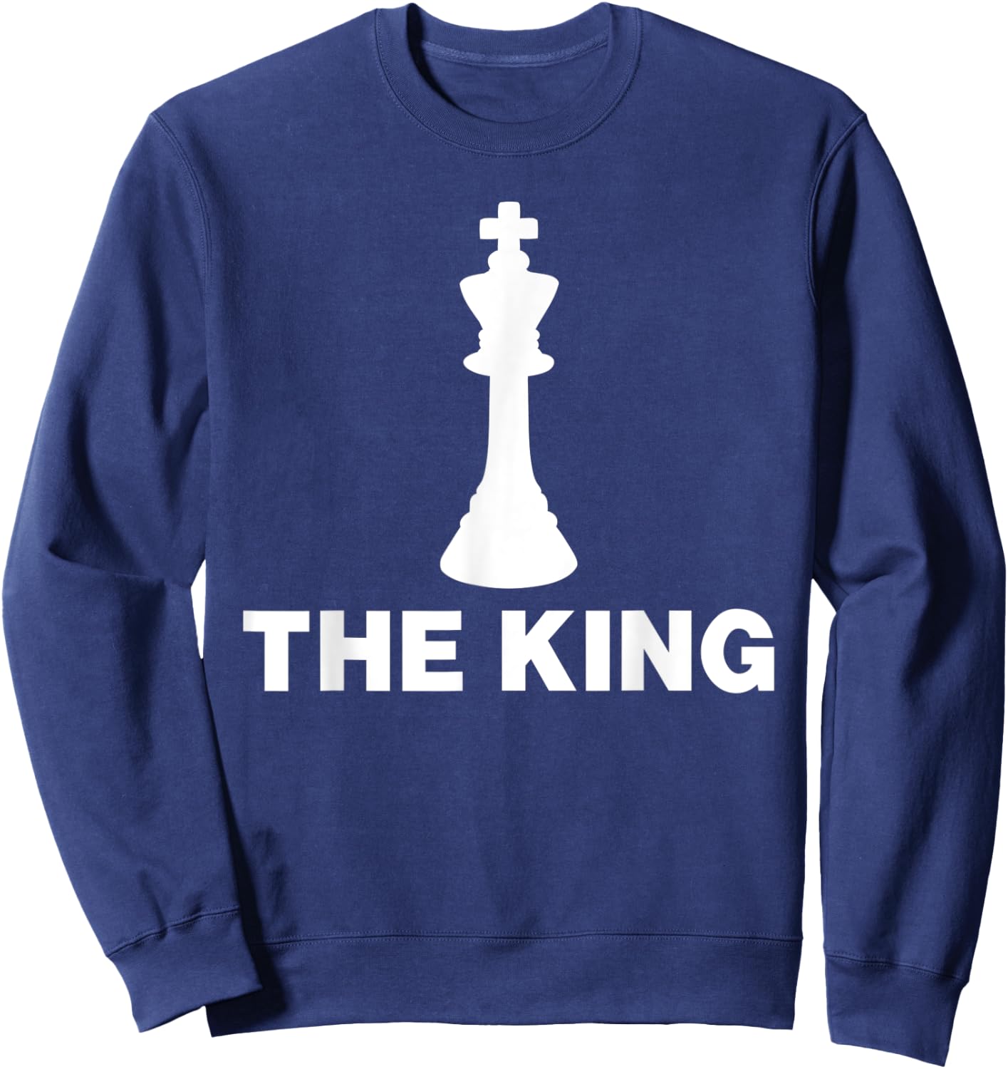 The King Couple Partner The Queen Chess Pieces Chess Lover Sweatshirt - Sweatshirt | Navy