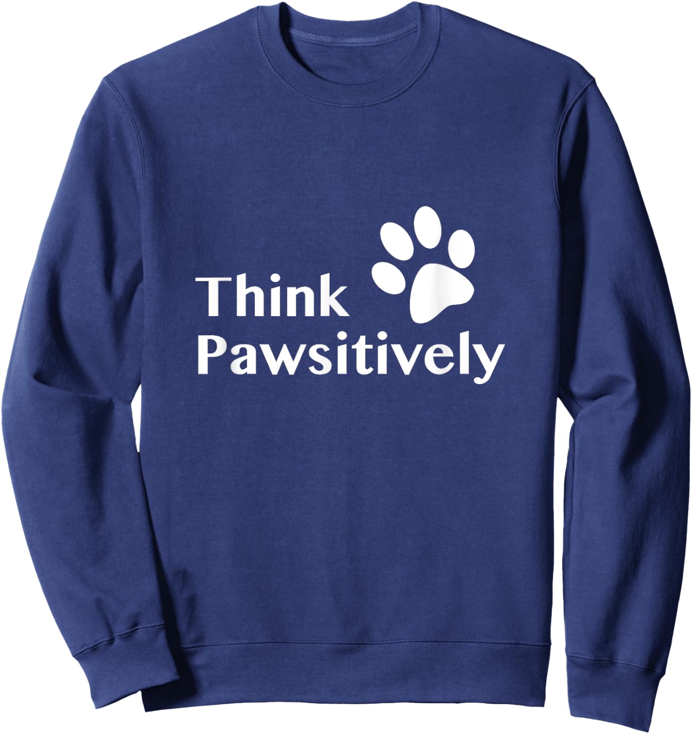 Think Pawsitively Sweatshirt - Sweatshirt | Navy