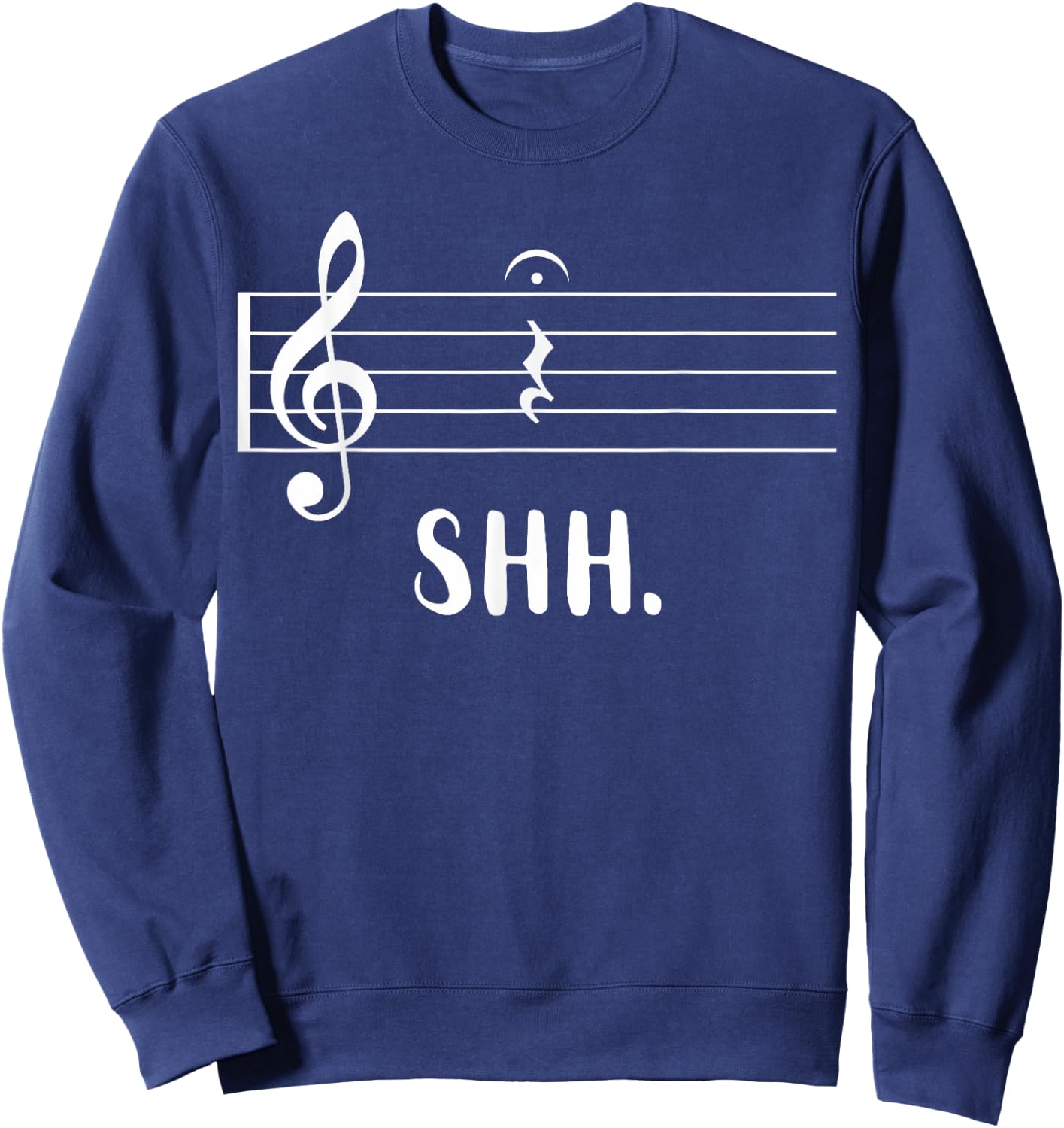 Funny Music Shirt Shh Quarter Rest and Fermata Sweatshirt - Sweatshirt | Navy