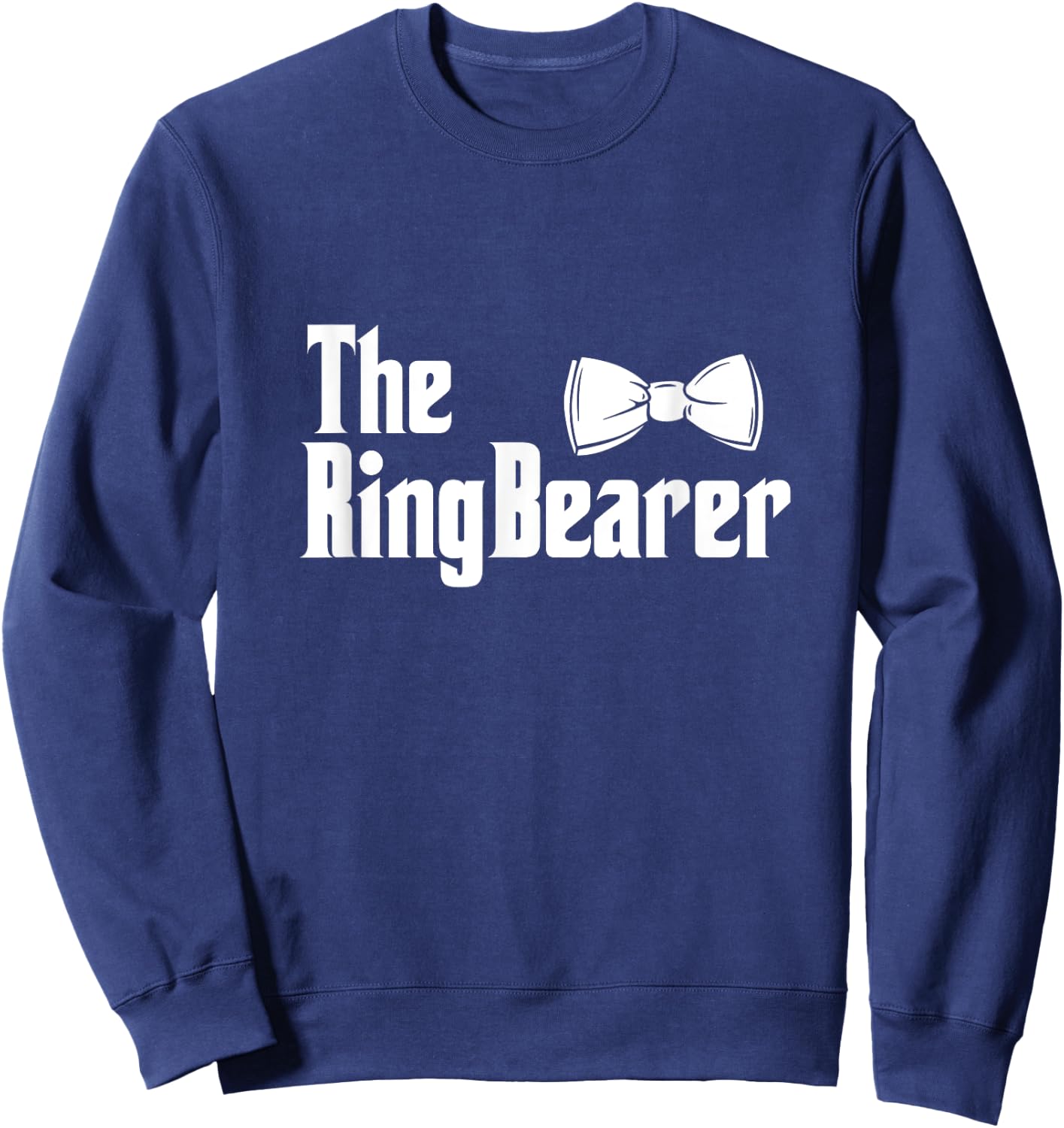The Ring Bearer Bowtie Ring Dude Wedding Groom Bride Sweatshirt - Sweatshirt | Navy