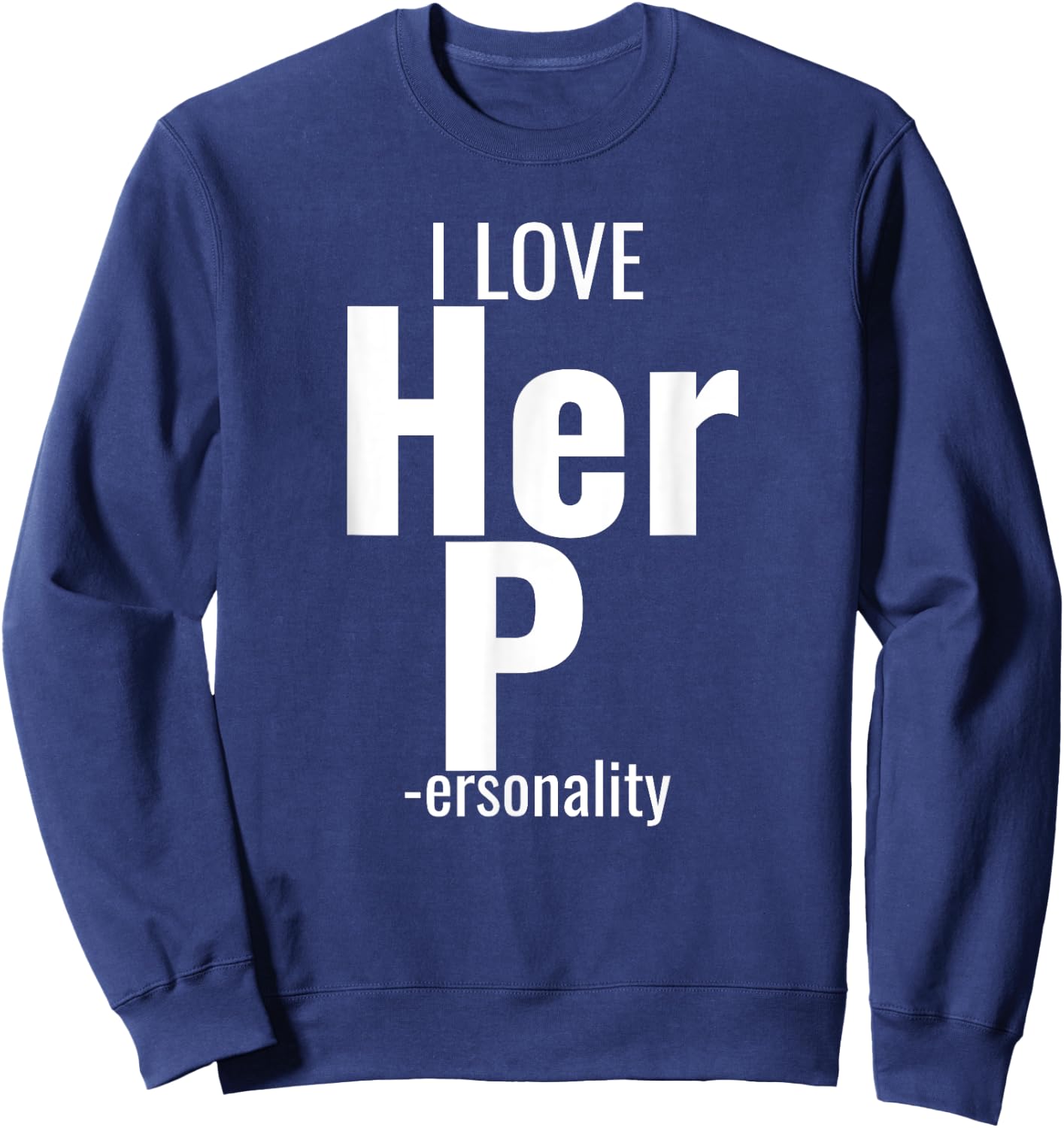 I Love His D- Love Her P- Funny Matching Couples Sweatshirt - Sweatshirt | Navy