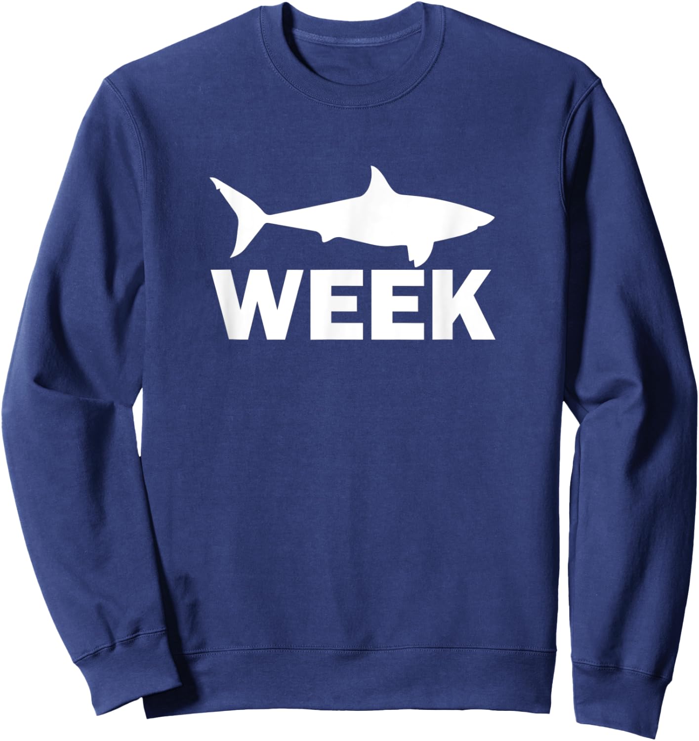 Week of Shark Funny Sharks Great Discovery Time Sweatshirt - Sweatshirt | Navy