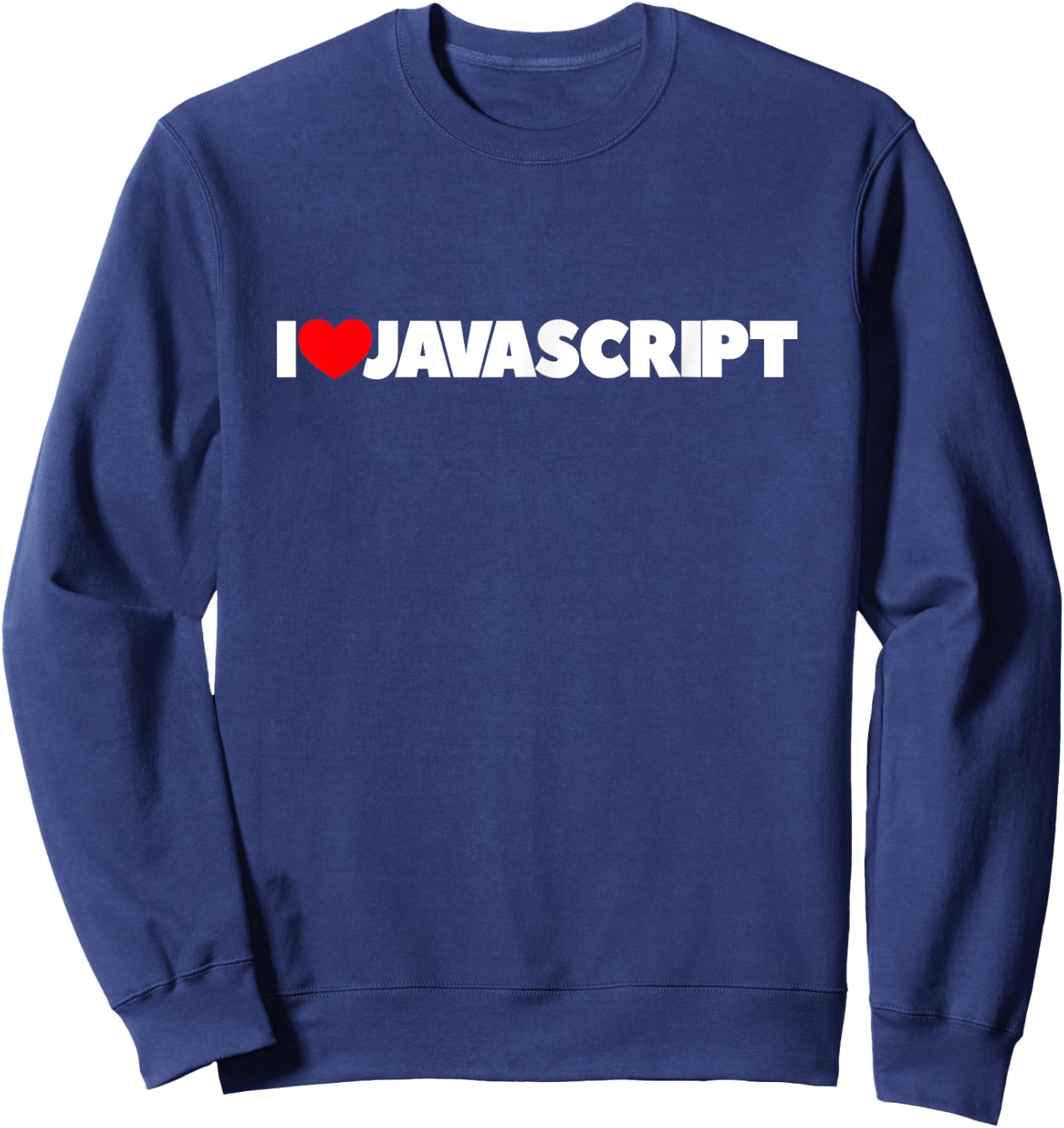 I Love (Heart) Javascript Sweatshirt - Sweatshirt | Navy