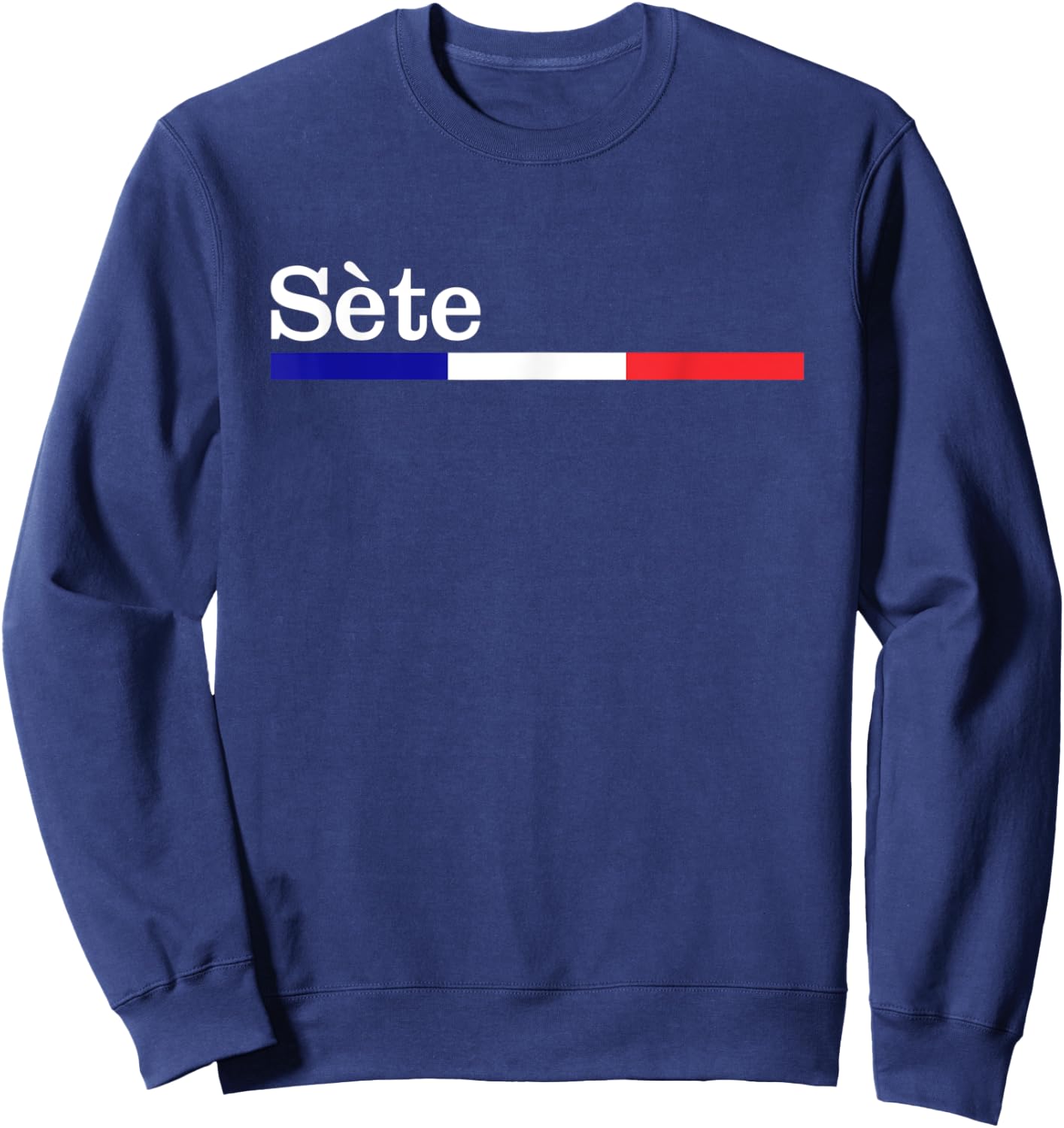 Cadeau Ville Sète Souvenir Sète shirt Sweatshirt - Sweatshirt | Navy
