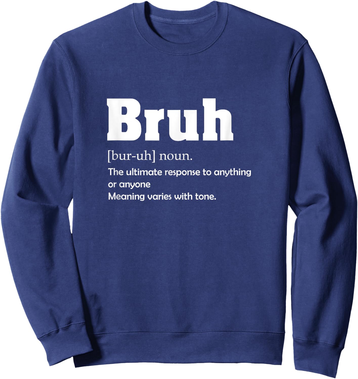 Bruh Definition Sweatshirt - Sweatshirt | Navy