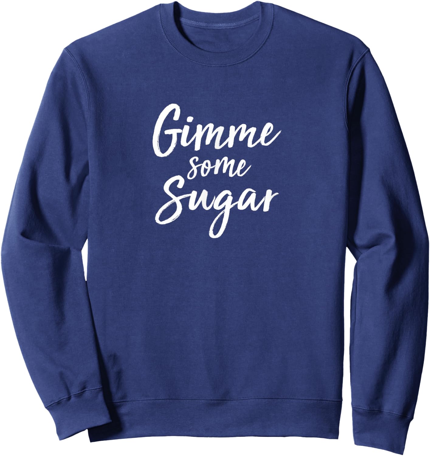Gimme Some Sugar Sweatshirt - Sweatshirt | Navy