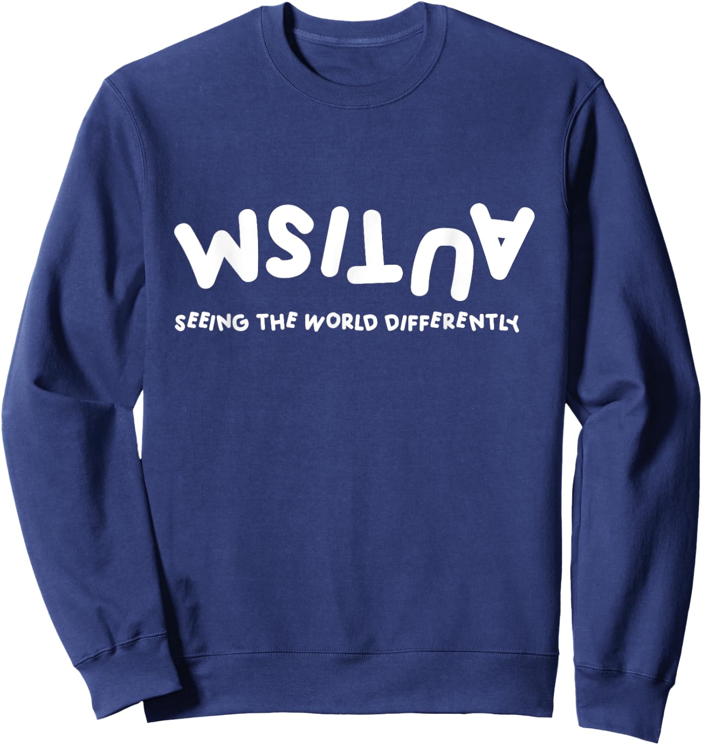 Autism Seeing The World Differently Autistic Awareness Sweatshirt - Sweatshirt | Navy