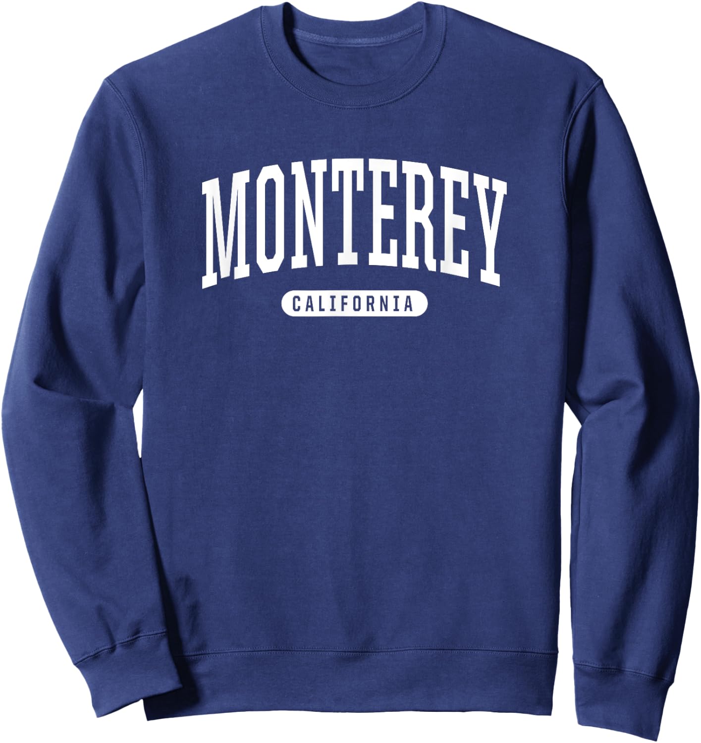 Monterey California Vacation College Style Sports CA Sweatshirt - Sweatshirt | Navy
