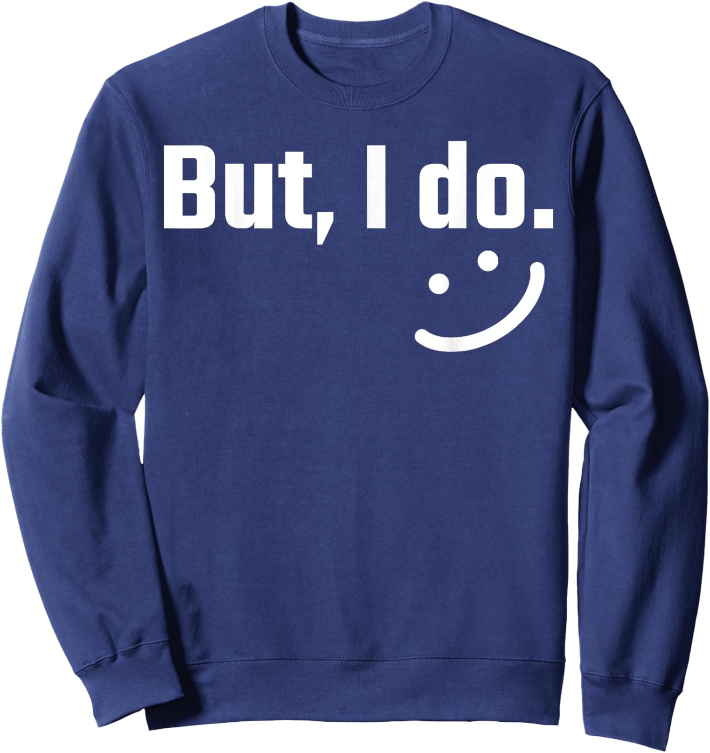 I Don't Do Matching Shirts But I Do Couple Valentine's Day Sweatshirt - Sweatshirt | Navy