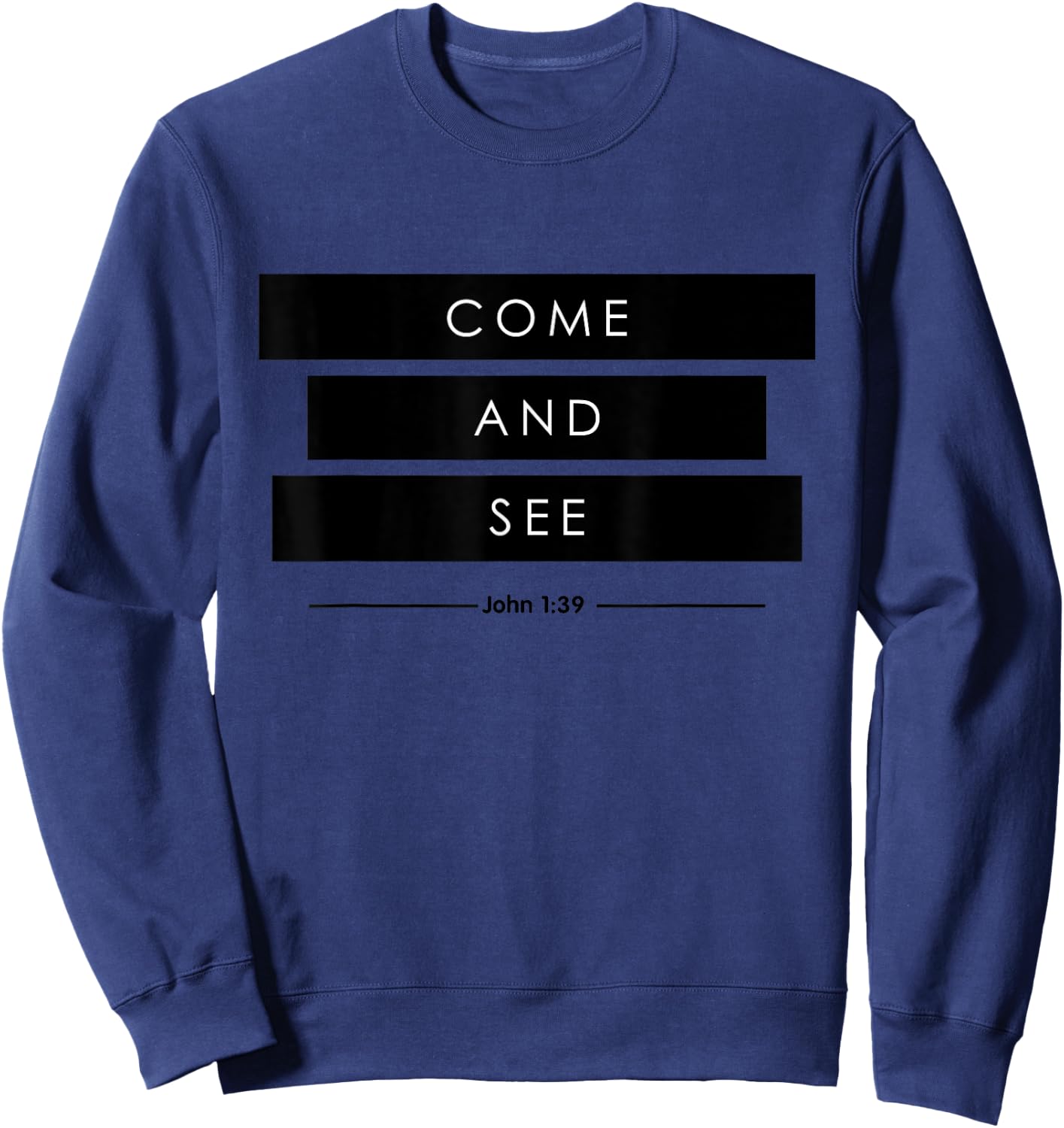Come and See The Chosen Sweatshirt - Sweatshirt | Navy