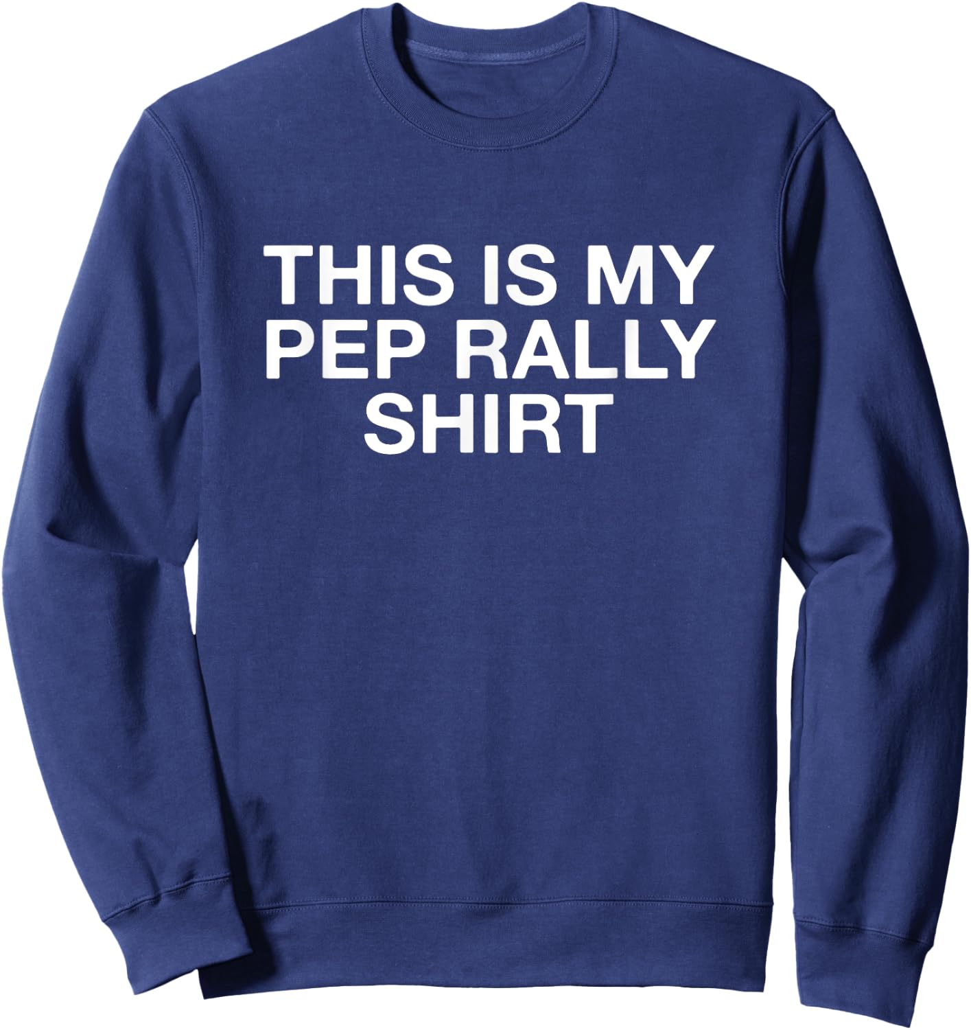 This Is My Pep Rally Shirt Funny Game Day Sweatshirt - Sweatshirt | Navy