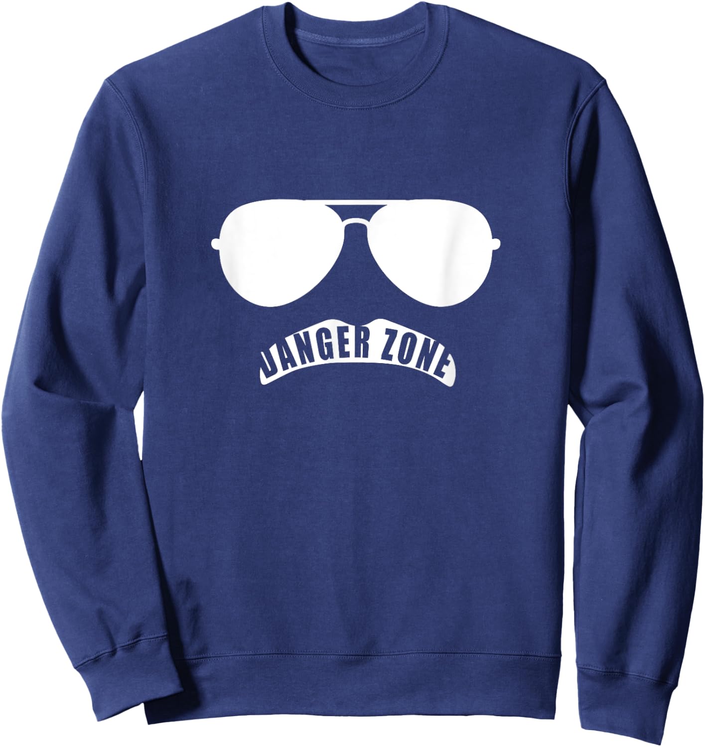 Danger Zone Funny Cute Sunglasses Mustache Aviator Jet Sweatshirt - Sweatshirt | Navy