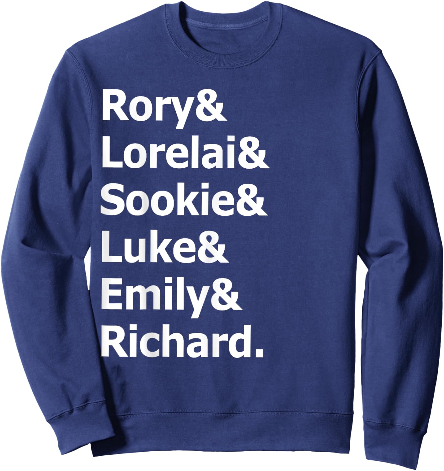 Rory and Lorelai and Sookie and Luke and Emily and Richard Sweatshirt - Sweatshirt | Navy