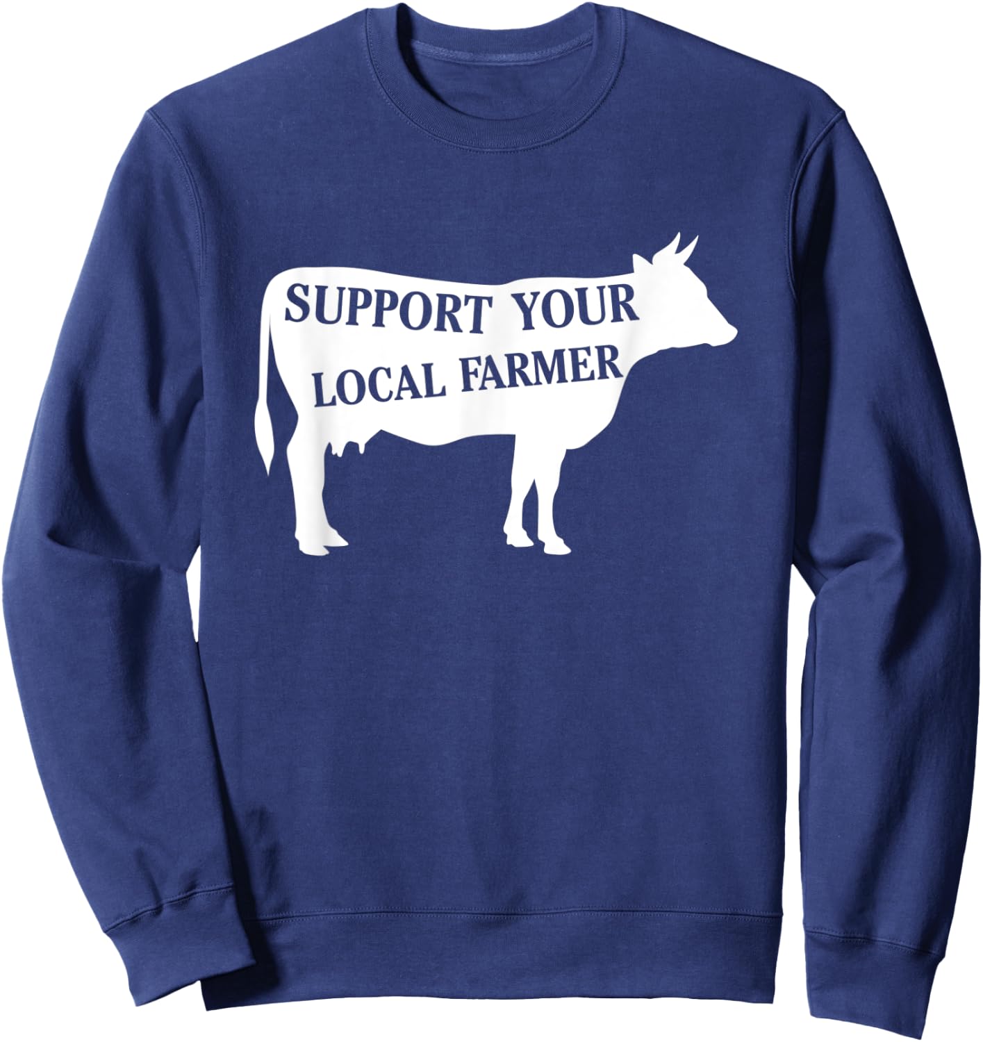 Support Your Local Farmer Cow Sweatshirt - Sweatshirt | Navy