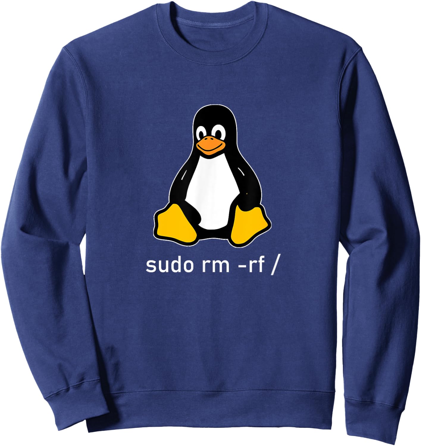 Tux Linux Penguin - Sudo rm -rf / computer science computer Sweatshirt - Sweatshirt | Navy