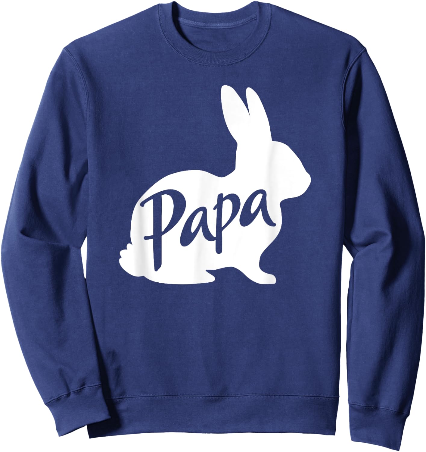 Papa Bunny Rabbit Father Daddy Dad Grandpa Easter Sweatshirt - Sweatshirt | Navy