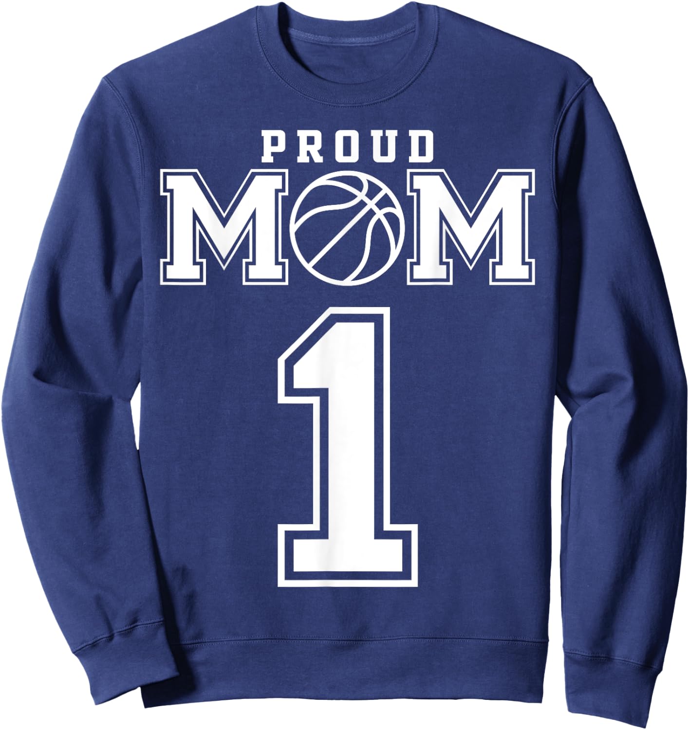 Number 1 Custom Proud Basketball Mom Personalized Sweatshirt - Sweatshirt | Navy