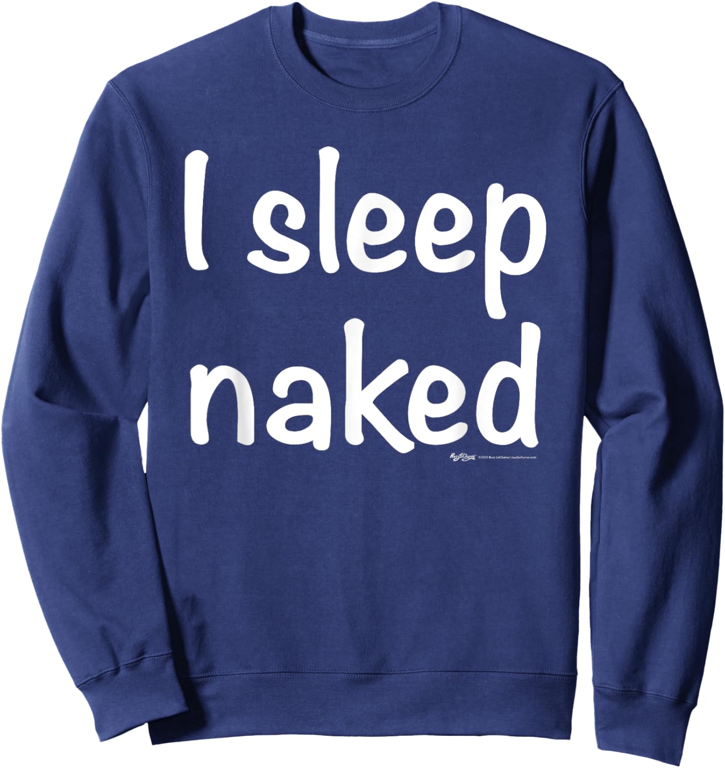 I Sleep Naked Nap Sweatshirt - Sweatshirt | Navy