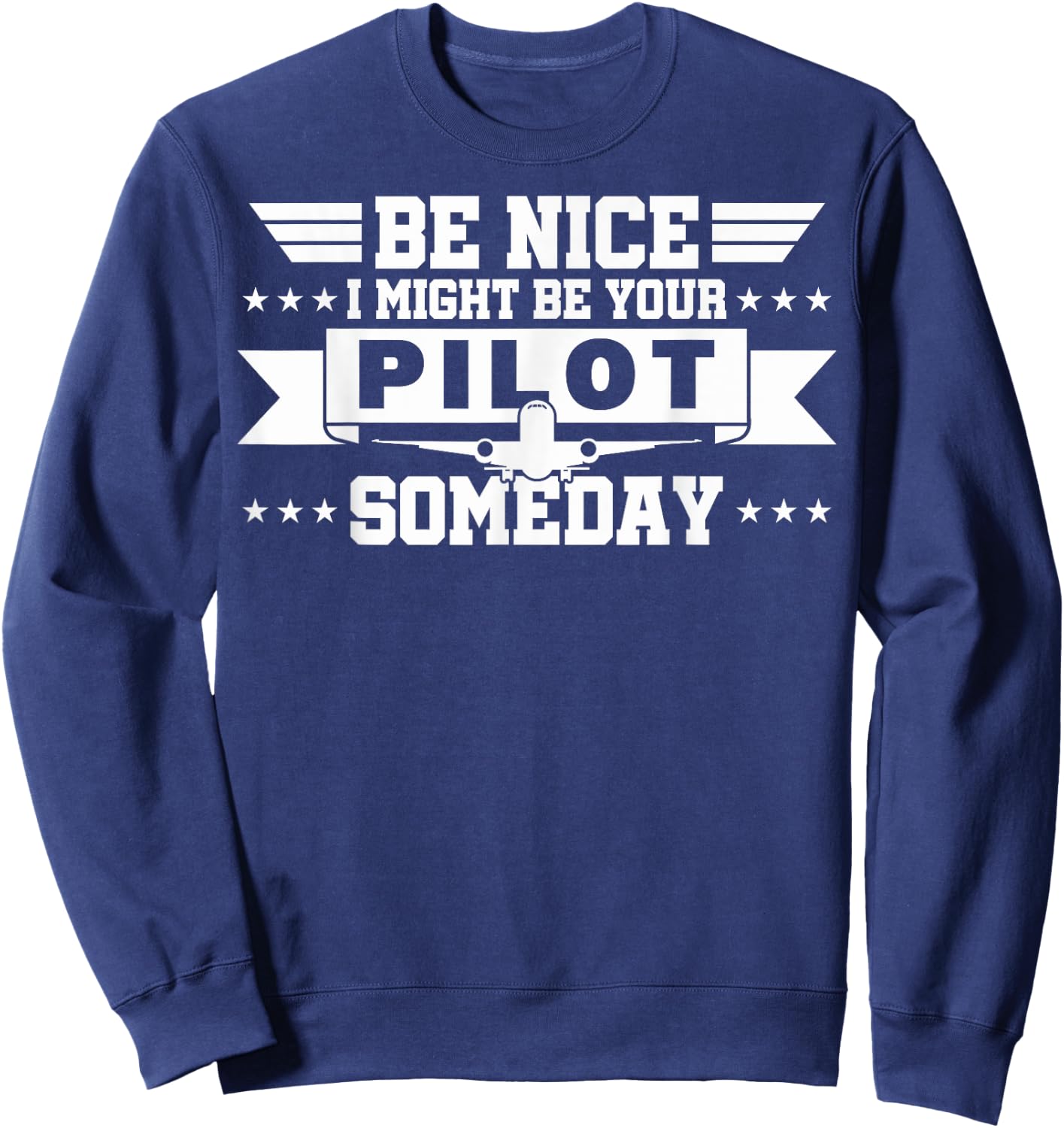 I Might Be Your Pilot Pilots In Training Future Pilots Sweatshirt - Sweatshirt | Navy