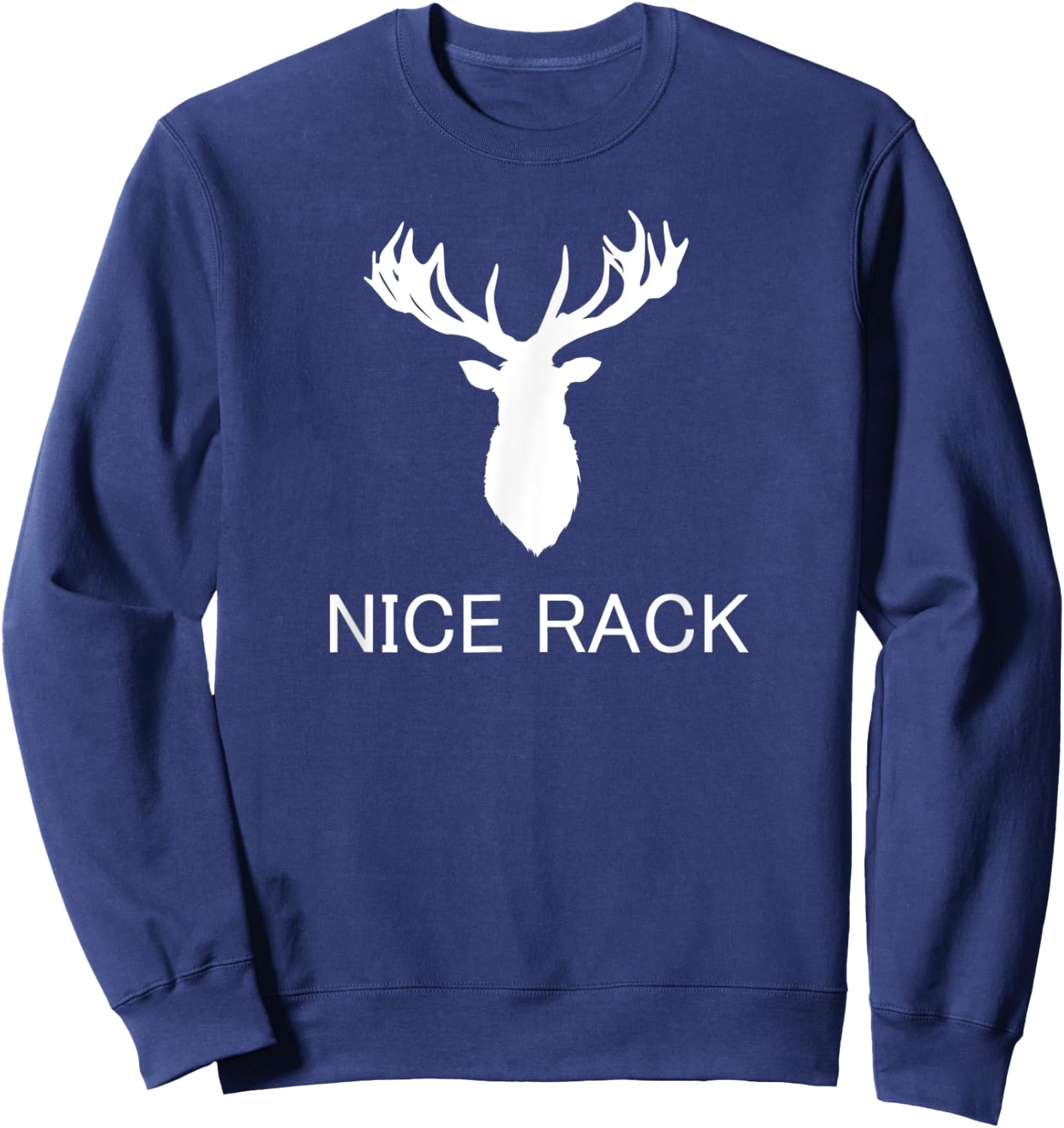 Funny Hunting Apparel - Nice Rack Deer Hunter Sweatshirt - Sweatshirt | Navy
