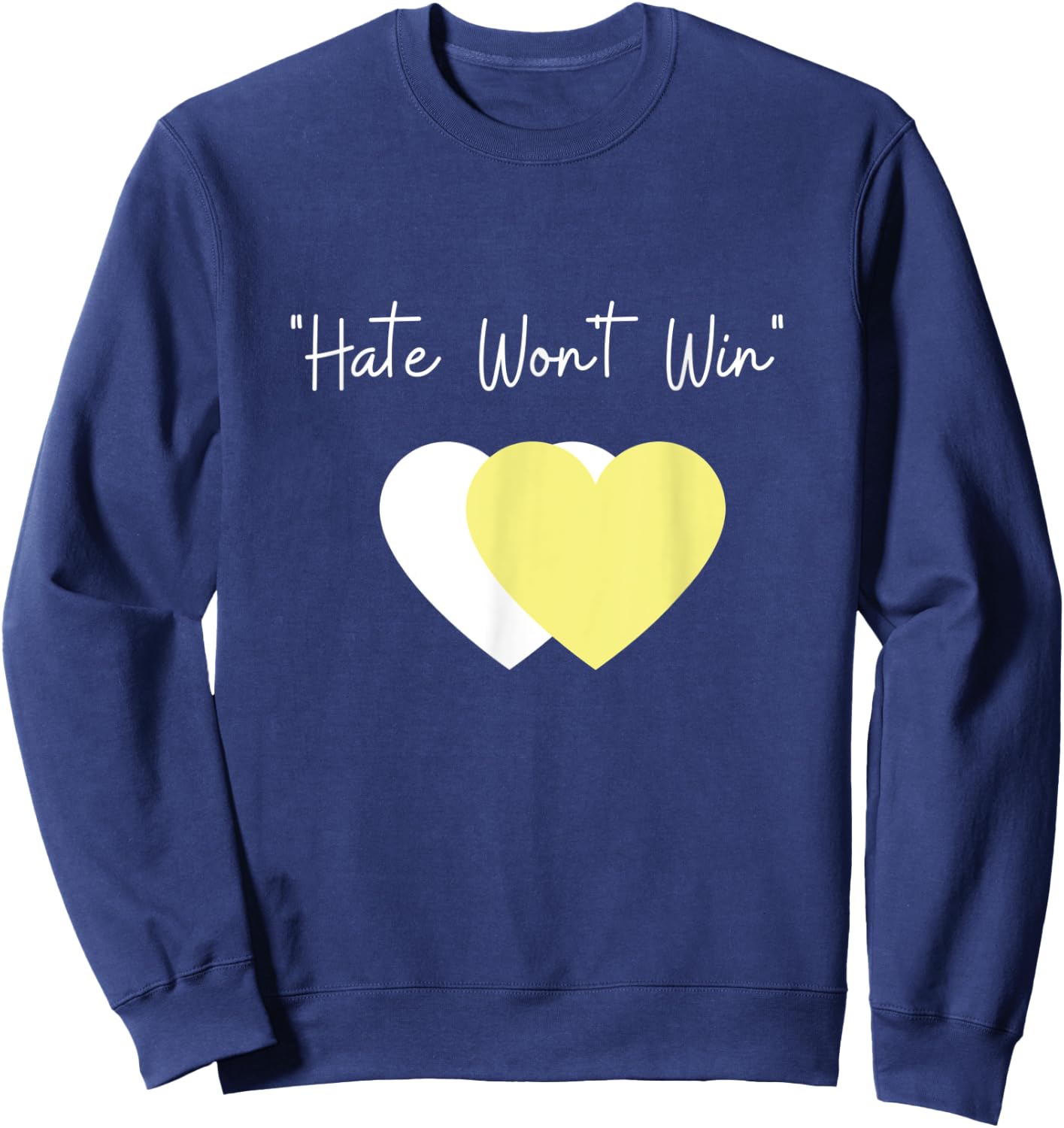 Hate Won't Win Merchandise Sweatshirt - Sweatshirt | Navy