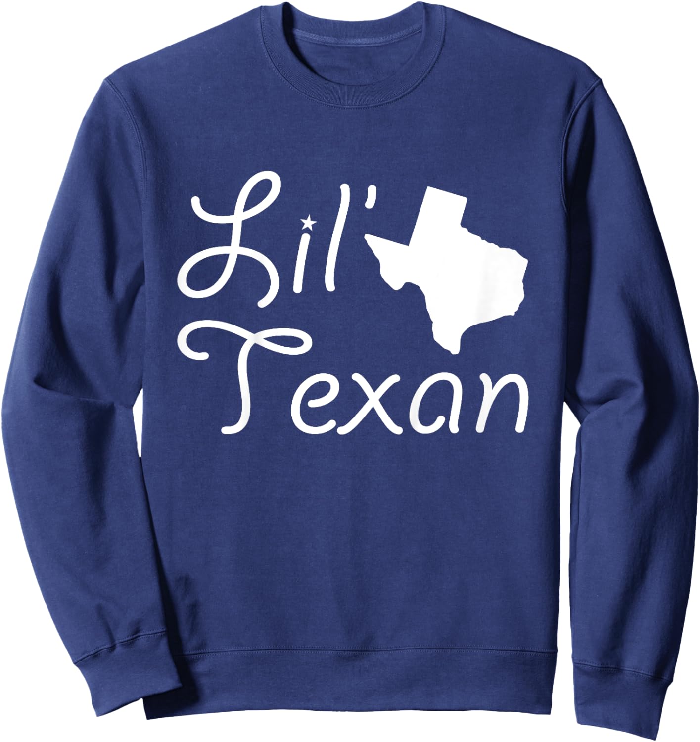 Lil' Texan | Funny Texas Kid Toddler | Boy Girl Sweatshirt - Sweatshirt | Navy