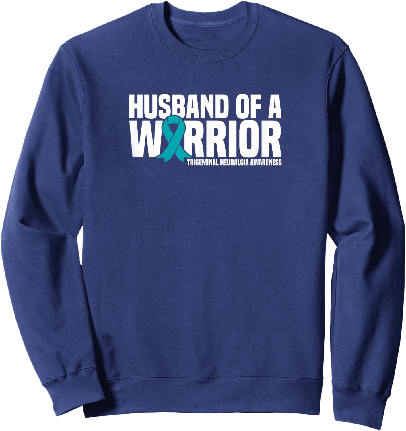 Husband of a Warrior Trigeminal Neuralgia Awareness Sweatshirt - Sweatshirt | Navy