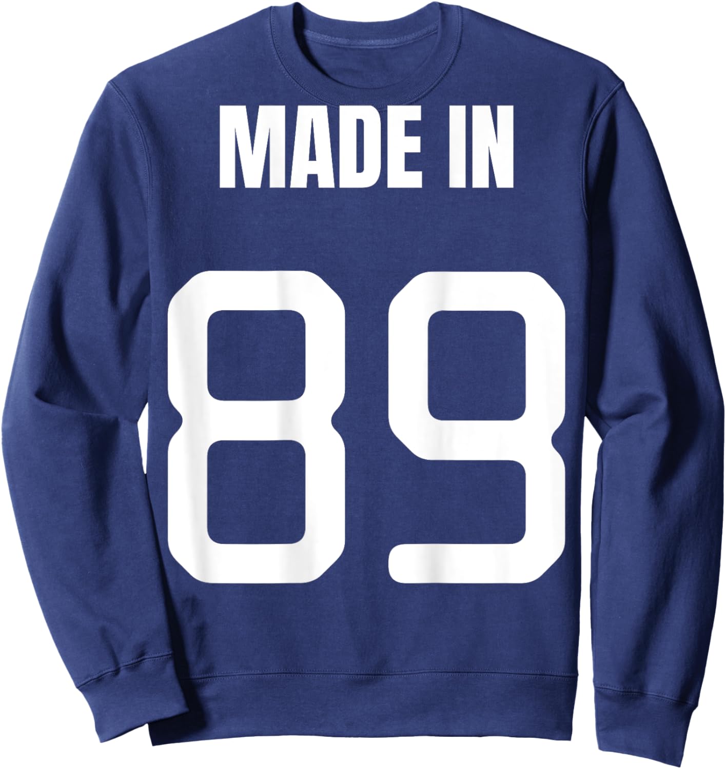 31st Birthday Made In 1989 On Back Bday Gift Women Sweatshirt - Sweatshirt | Navy