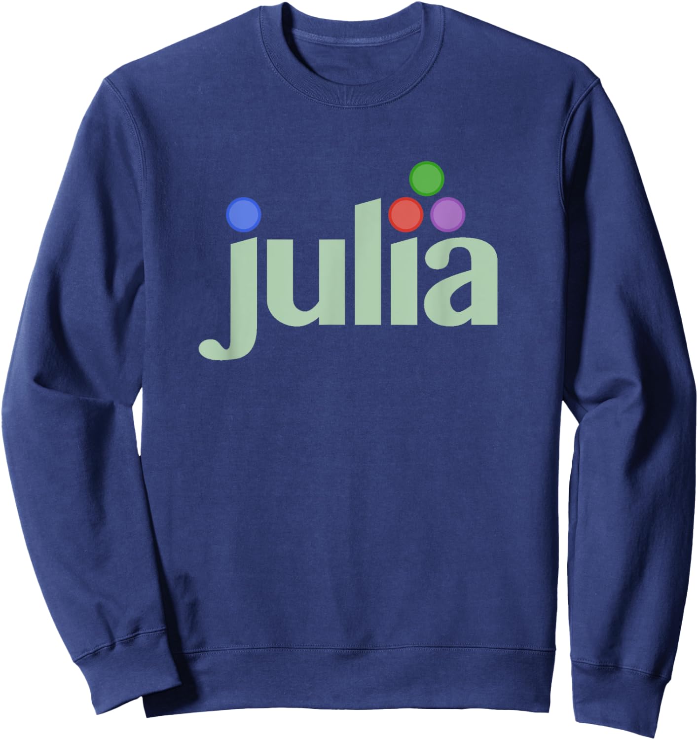 Julia Programming Language Coder and Software Developers Sweatshirt - Sweatshirt | Navy