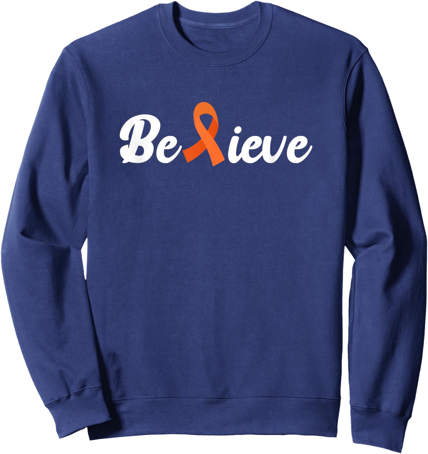 Believe | Aml Leukemia Awareness Sweatshirt - Sweatshirt | Navy