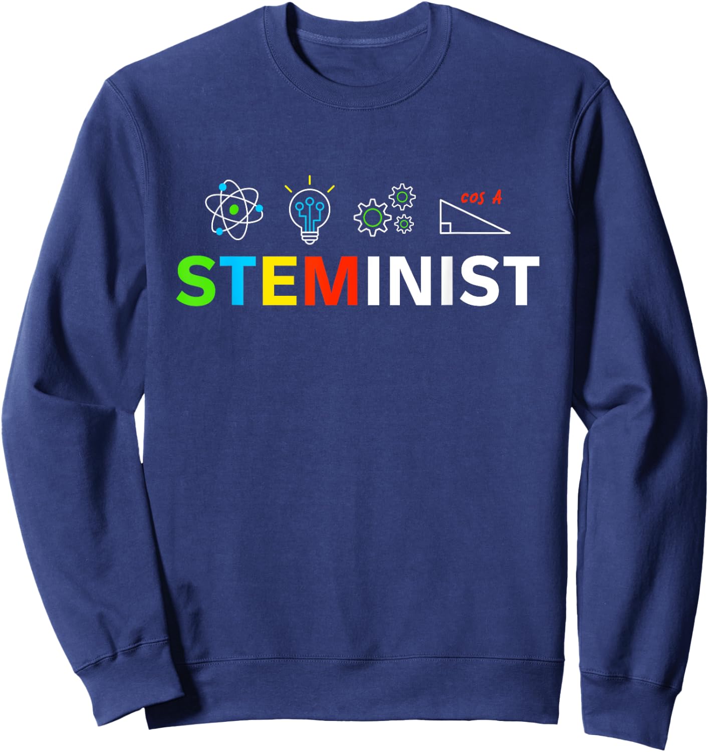 STEMINIST Female Empowering Women Feminists Sweatshirt - Sweatshirt | Navy