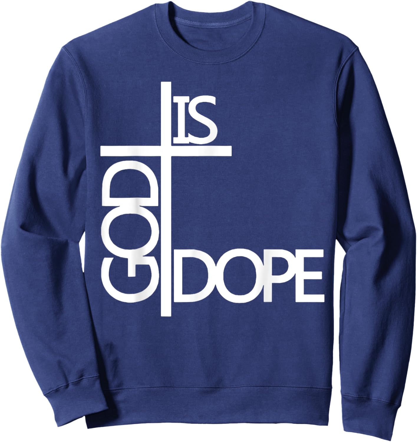 God Is Dope Sweatshirt - Sweatshirt | Navy