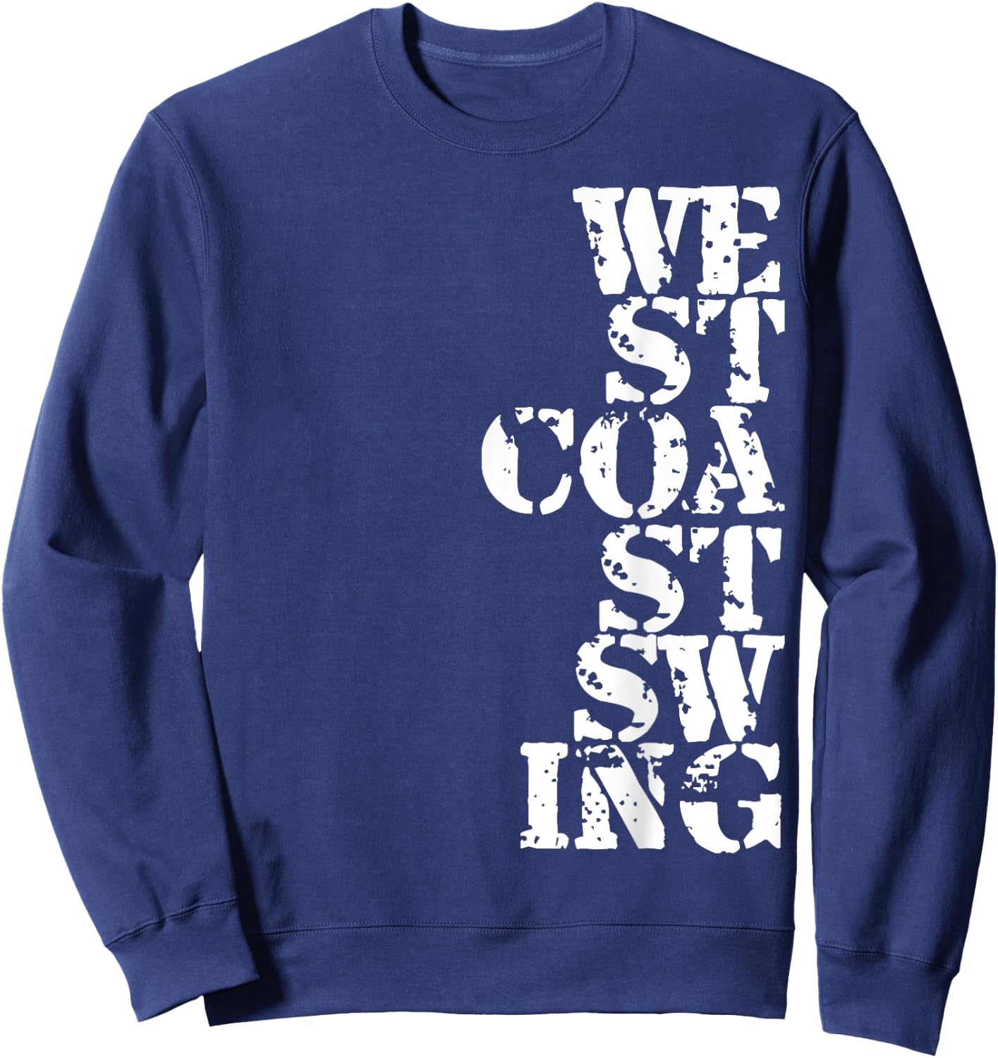 West Coast Swing Dancing West Coast Swing Dance Sweatshirt - Sweatshirt | Navy