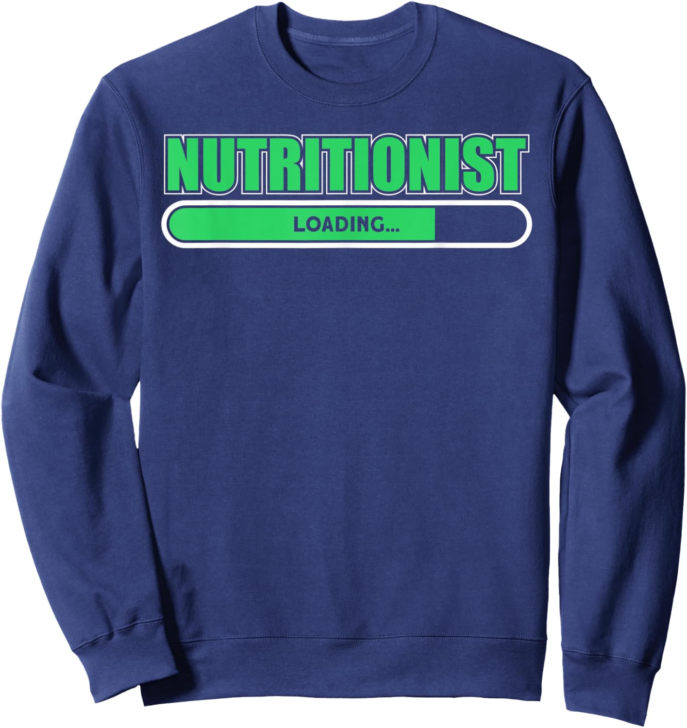 Nutritionist Loading For Nutritionist Sweatshirt - Sweatshirt | Navy