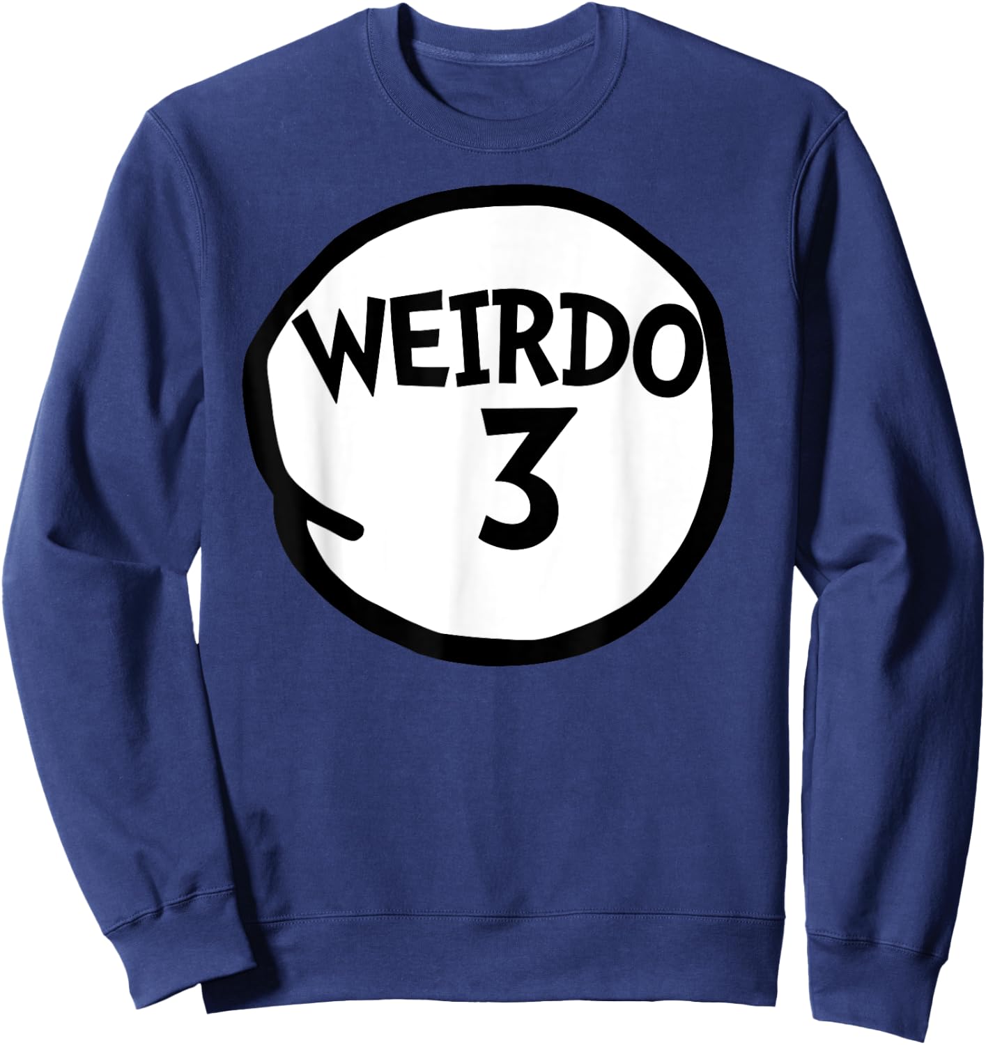 Weirdo 3 Funny Weirdo Three Group Sweatshirt - Sweatshirt | Navy