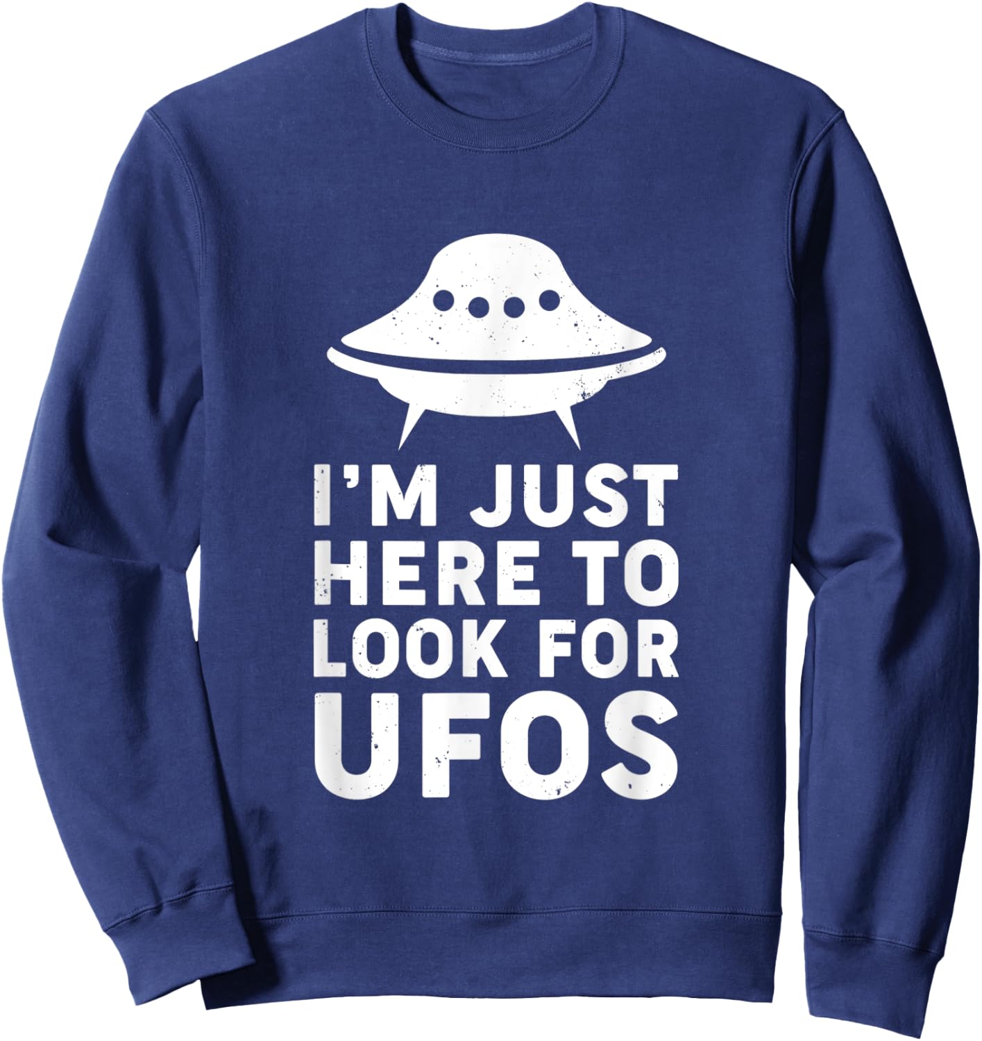 Funny UFO Believer Alien Sweatshirt - Sweatshirt | Navy