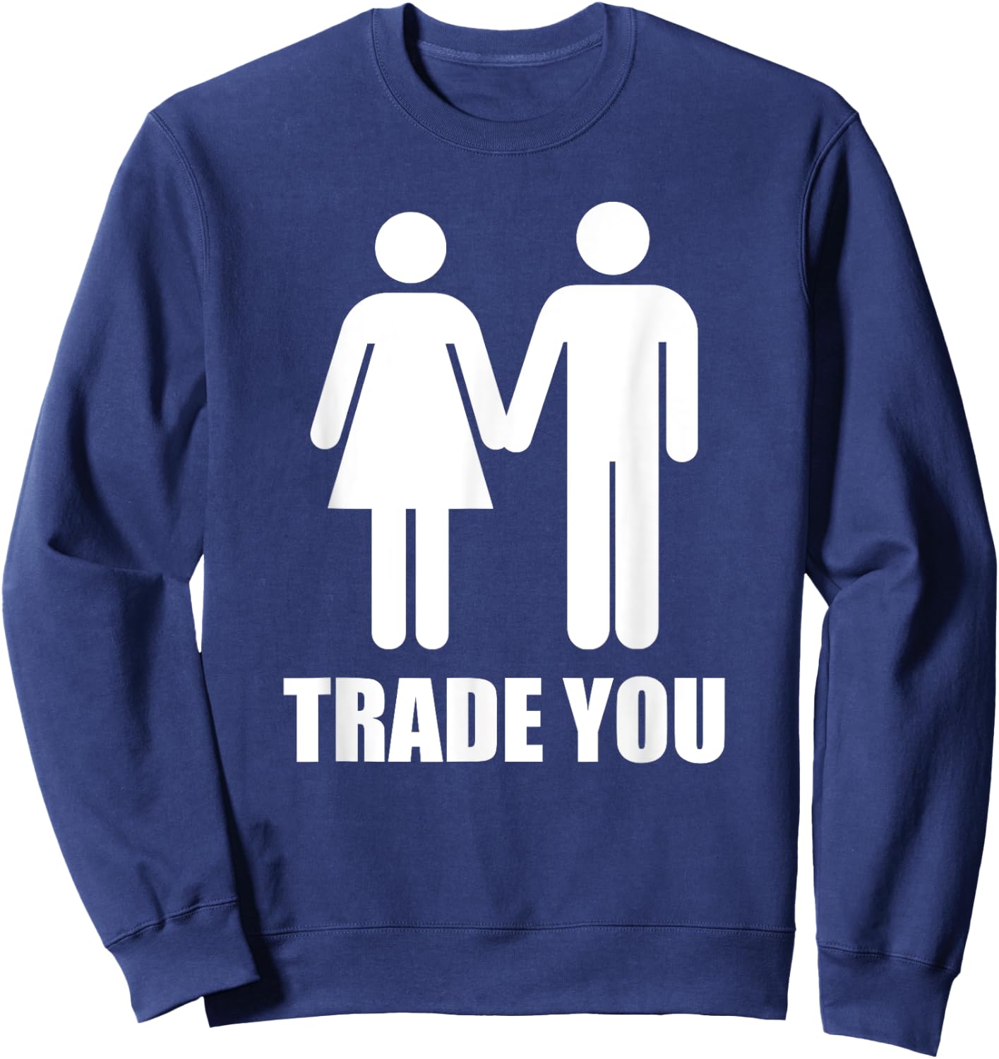 Trade You - Swingers Polyamory Sweatshirt - Sweatshirt | Navy