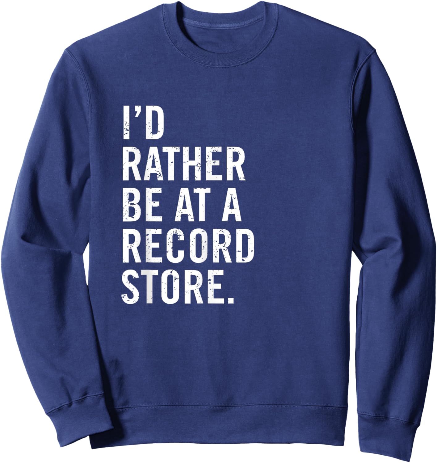 Cool Vinyl Records Gift Vinyl Record Store Lovers Sweatshirt - Sweatshirt | Navy