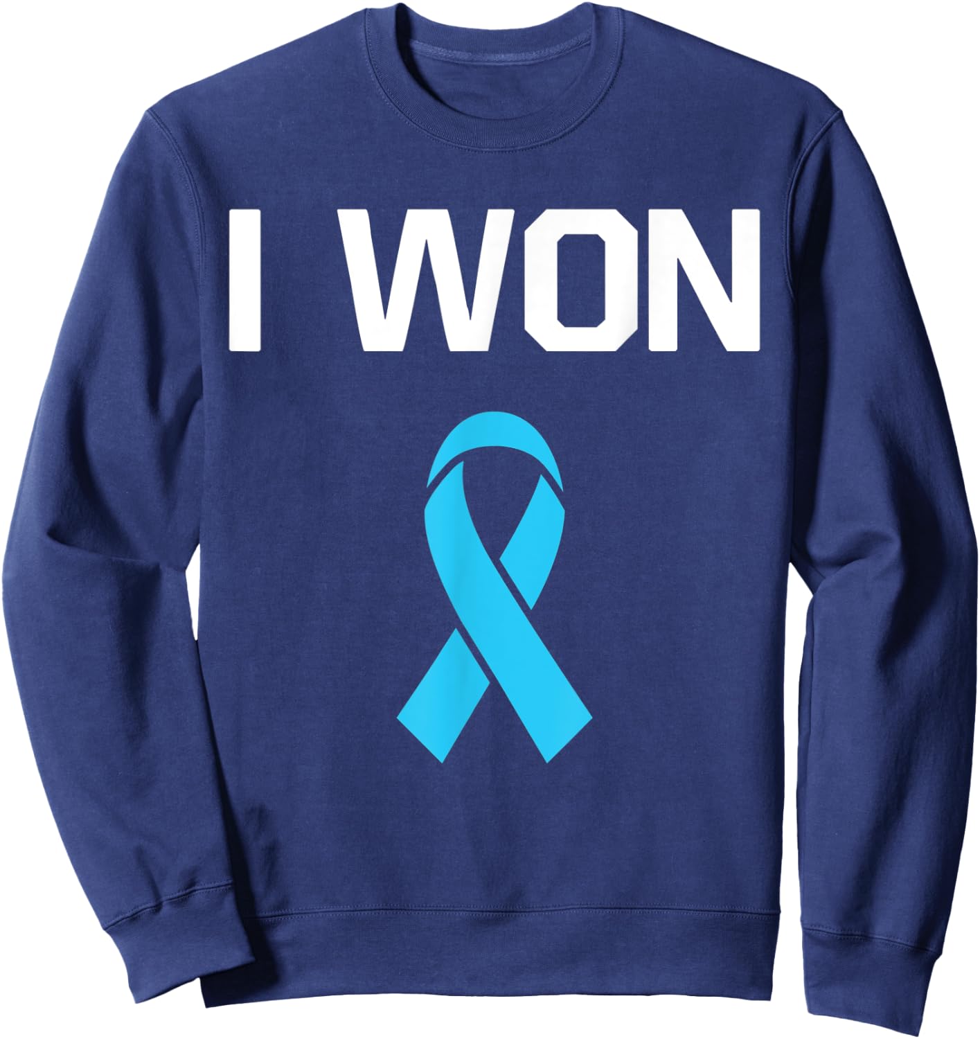 I Won - Fighter Warrior Prostate Cancer Awareness Sweatshirt - Sweatshirt | Navy