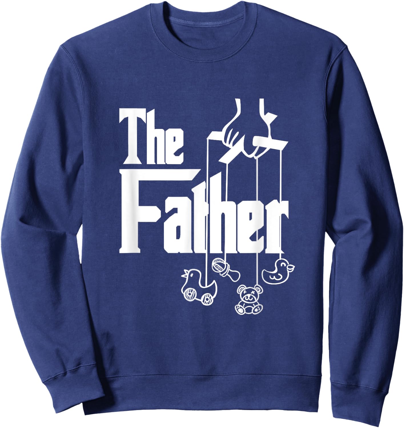 The Father Dad Daddy New Dad First Time Dad Father's Day Sweatshirt - Sweatshirt | Navy