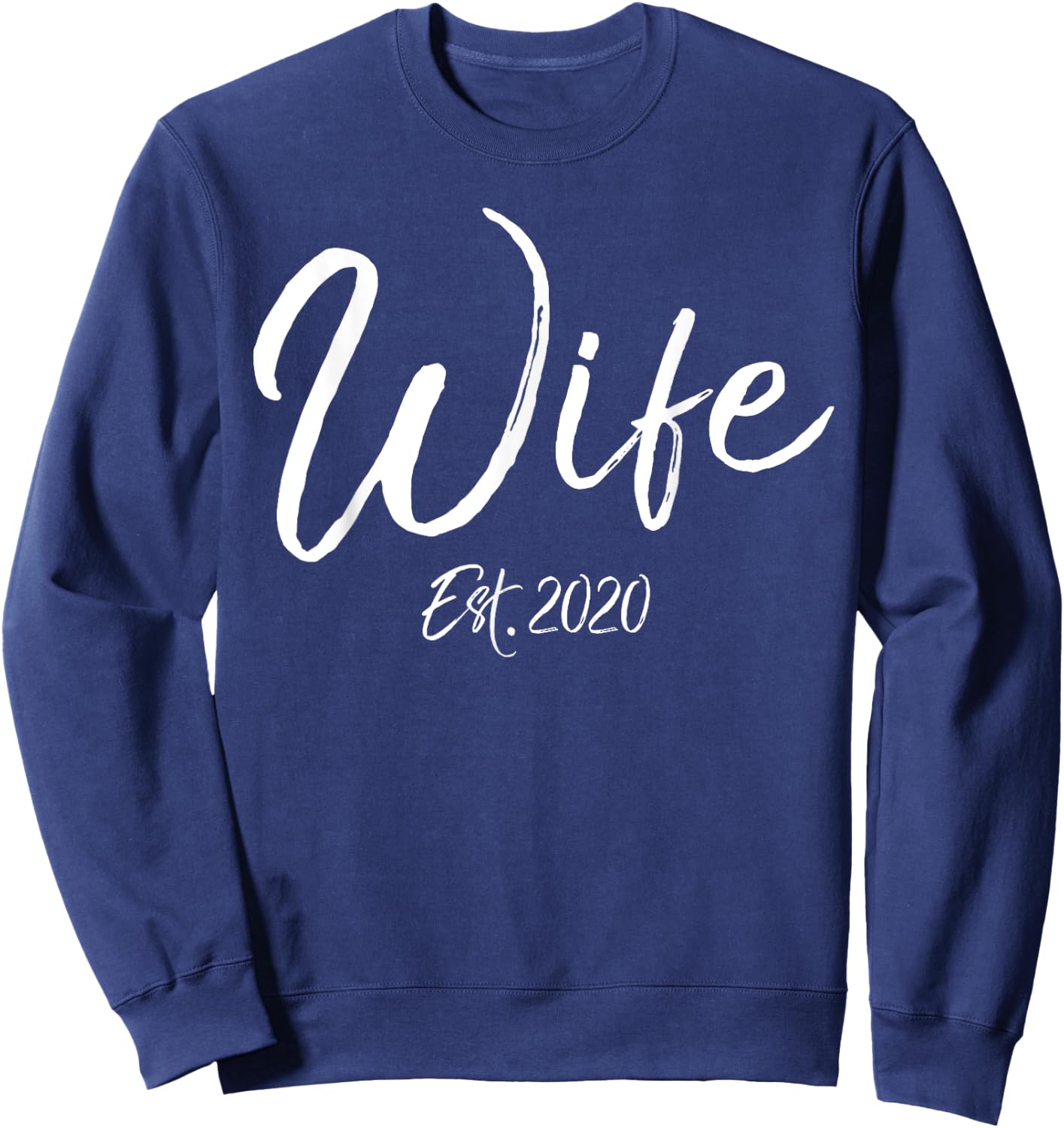 Matching Cute New Wife Gift from Husband Fun Wife Est. 2020 Sweatshirt - Sweatshirt | Navy