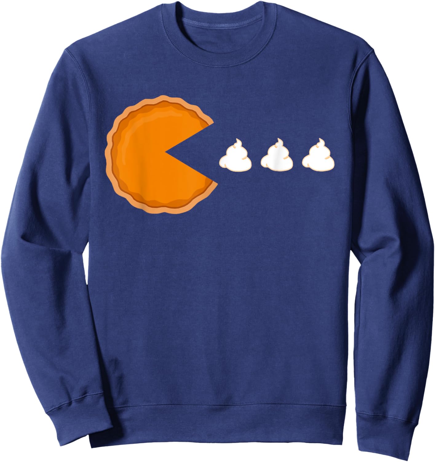 Thanksgiving 2020 Funny Pumpkin Pie Eating Whipped Cream Sweatshirt - Sweatshirt | Navy