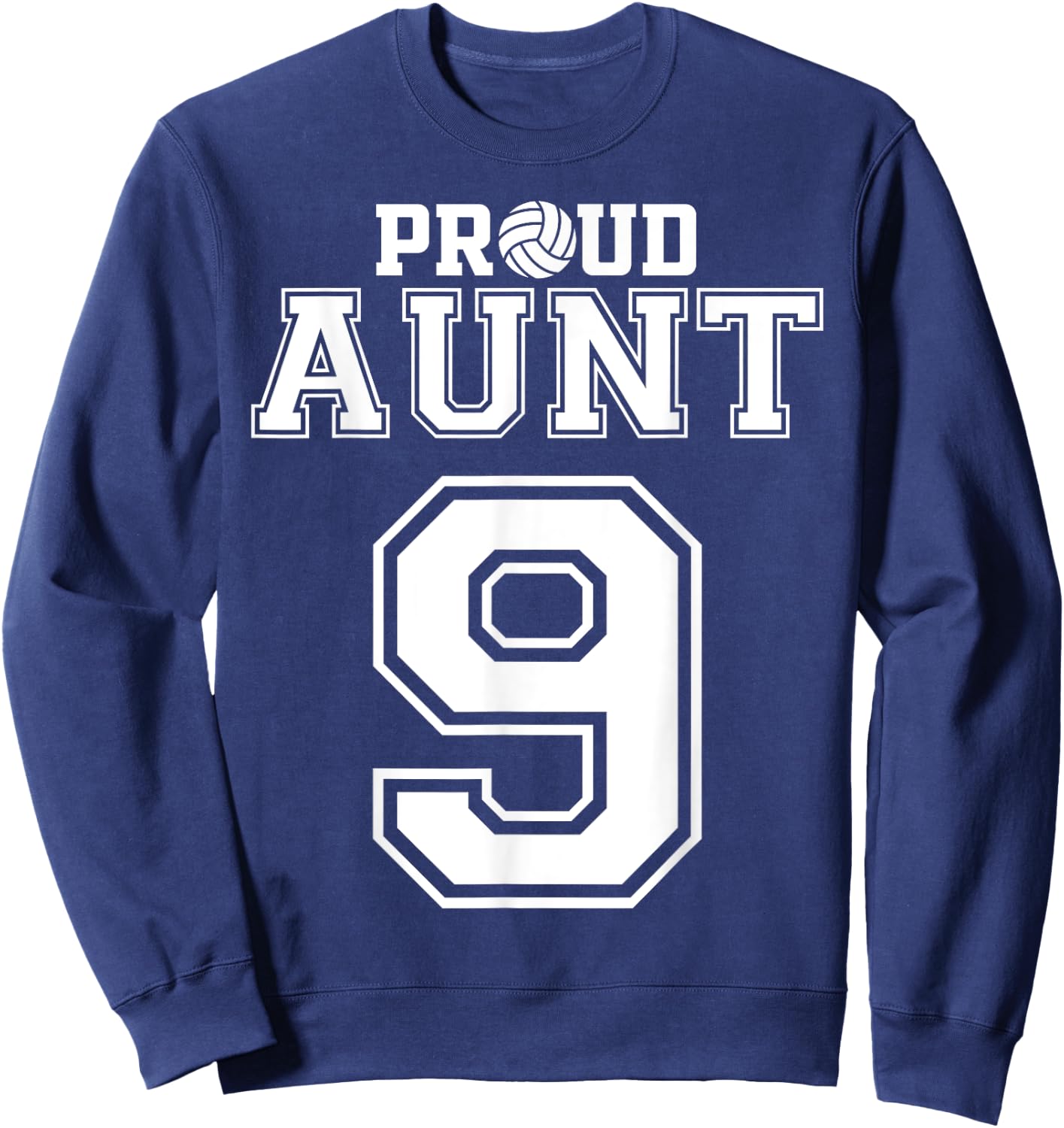 Custom Proud Volleyball Aunt Number 9 Personalized Women Sweatshirt - Sweatshirt | Navy