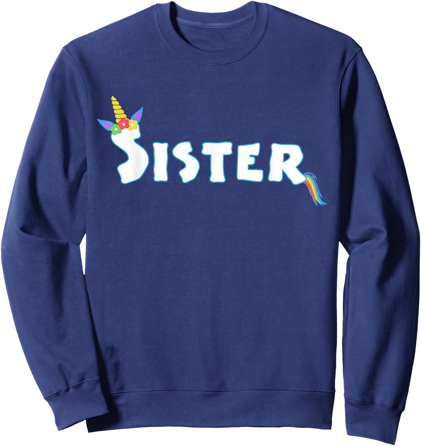 Unicorn Birthday Girl Funny Sister Sis Family Sweatshirt - Sweatshirt | Navy