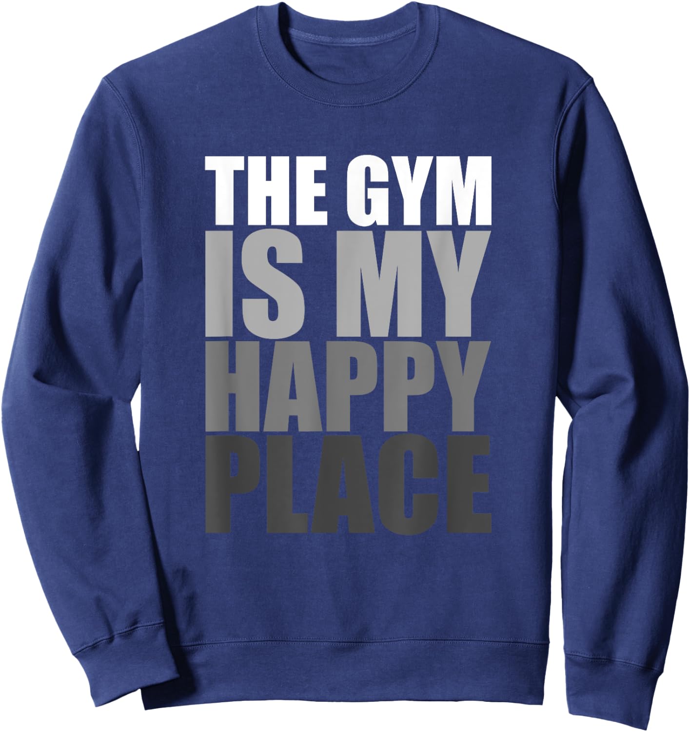 The Gym Is My Happy Place Gymnast Gymnastics Weight Lifting Sweatshirt - Sweatshirt | Navy
