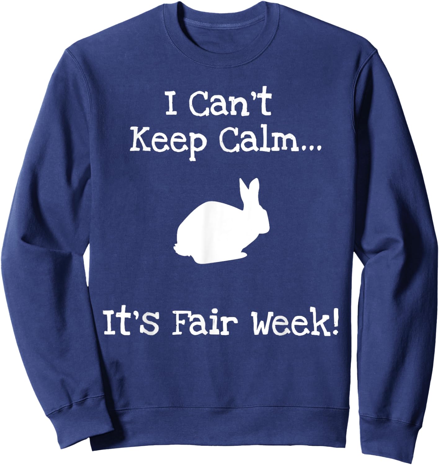 State and County Fair - Show Rabbit Livestock Animal Showing Sweatshirt - Sweatshirt | Navy