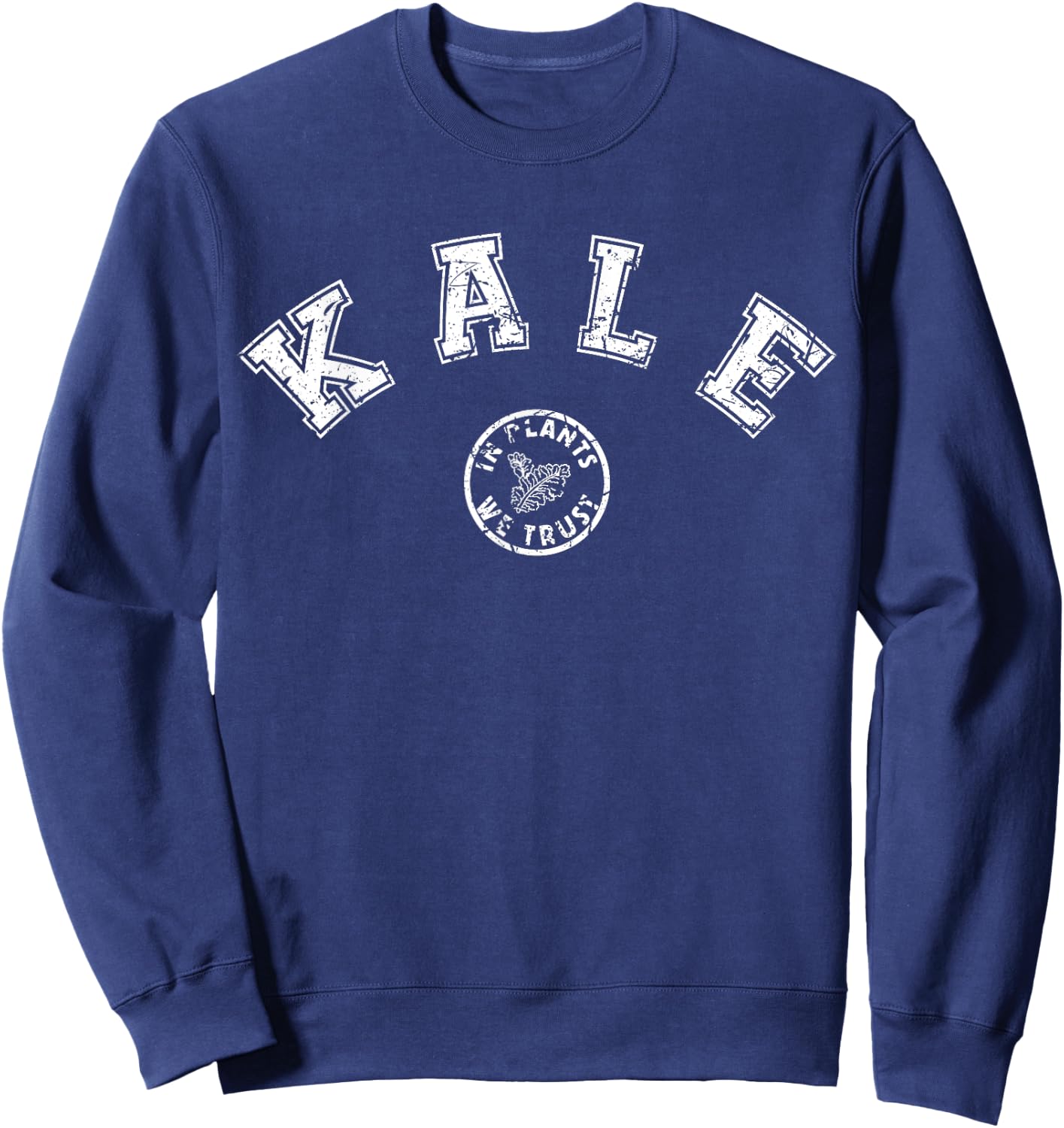 Kale Lover In Plants We Trust Vegan Plant Based Gardening Sweatshirt - Sweatshirt | Navy